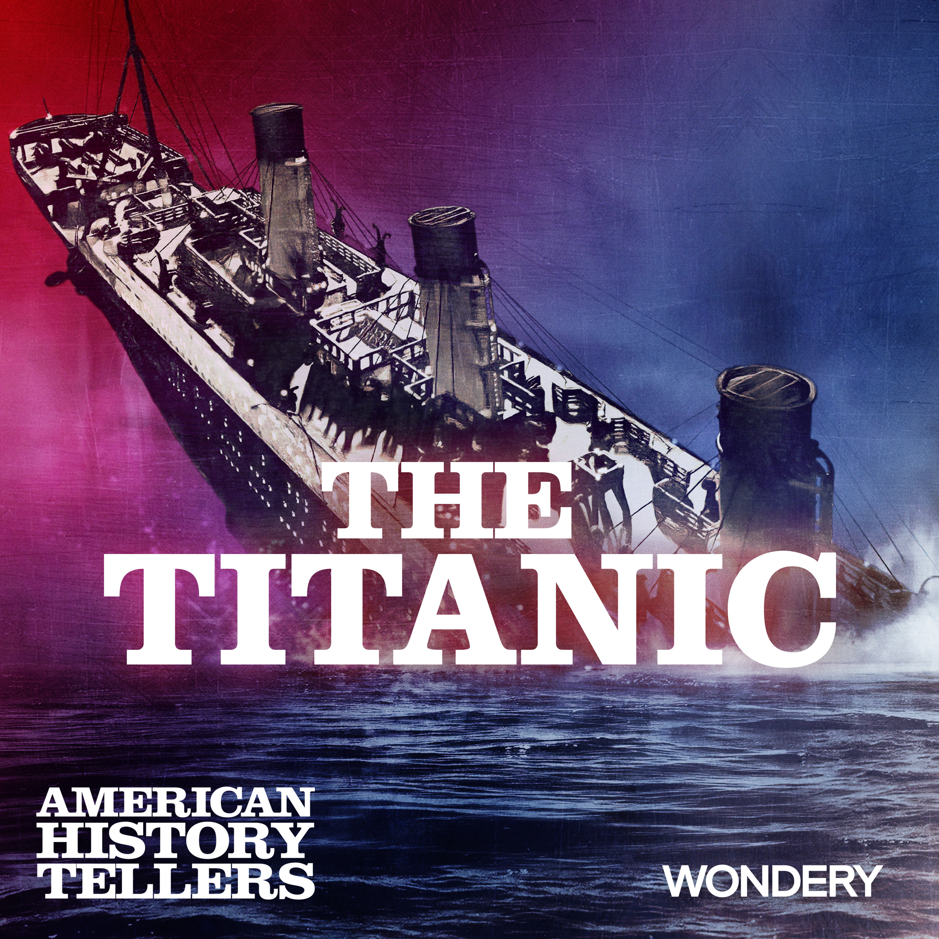 The Titanic | The Obsession | 4 by Wondery