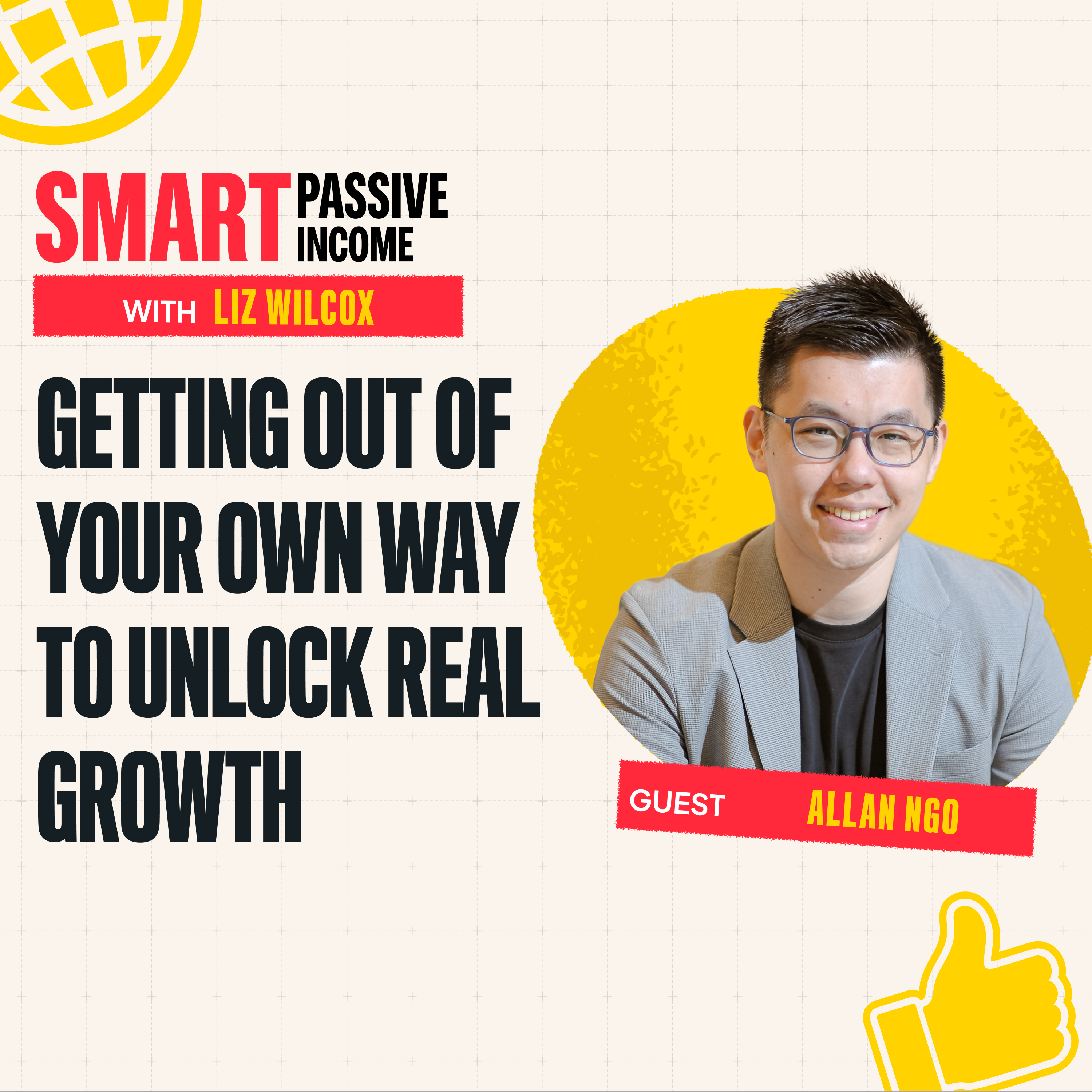 SPI 952: Getting Out of Your Own Way to Unlock Real Growth with Allan Ngo