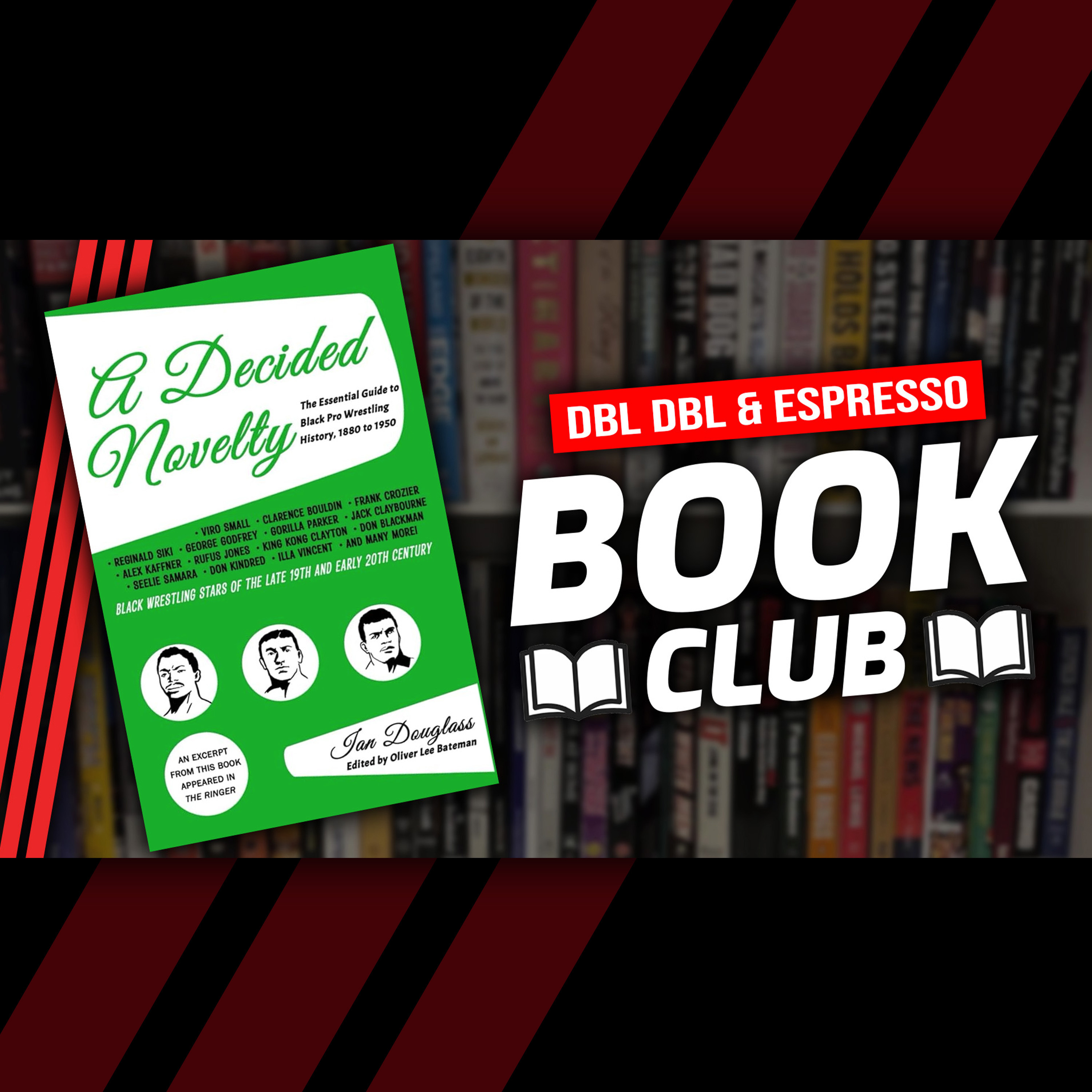 The History of Black Pro Wrestling with author Ian Douglass