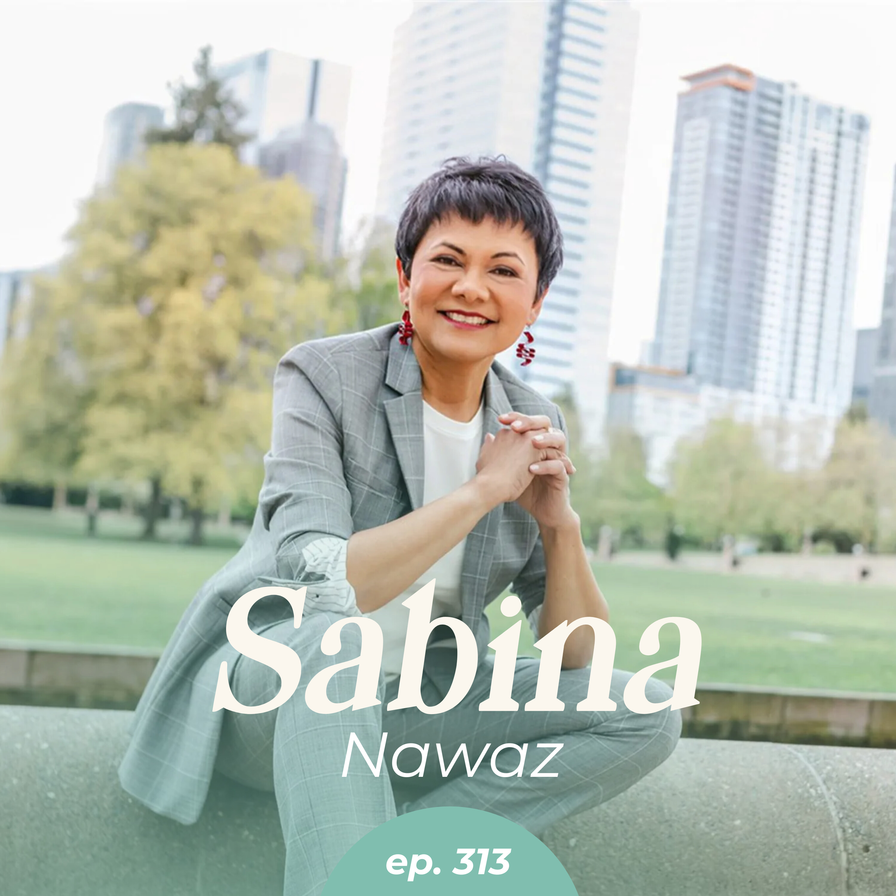 313: Put Down the To-Do List: The Power of Doing Nothing with Sabina Nawaz