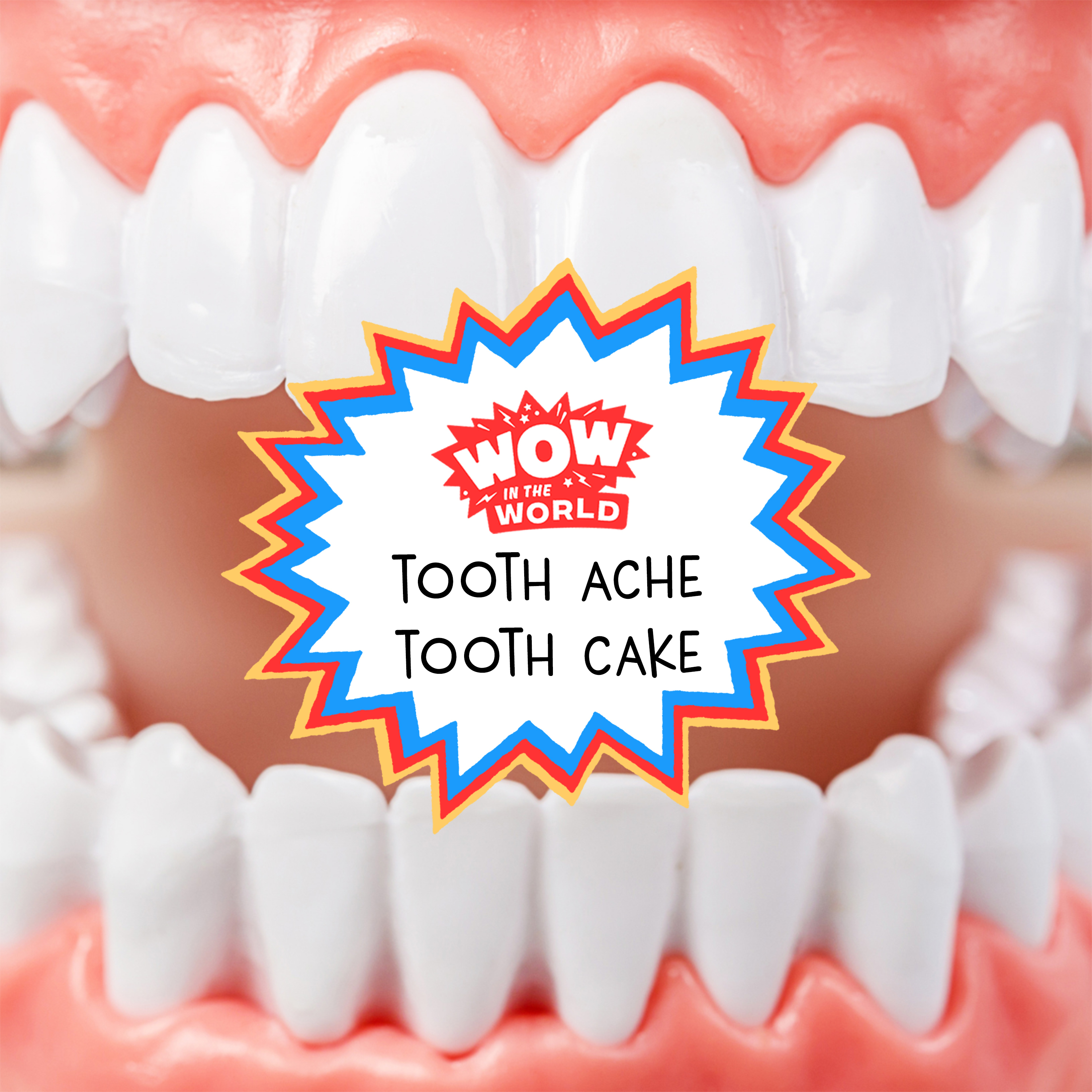 Tooth Ache Tooth Cake (2/6/23)