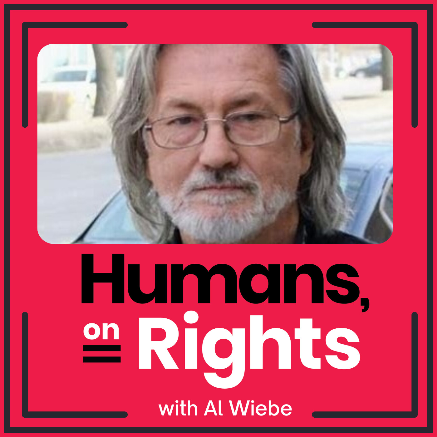 Al Wiebe: I Was a Hidden Homeless Person