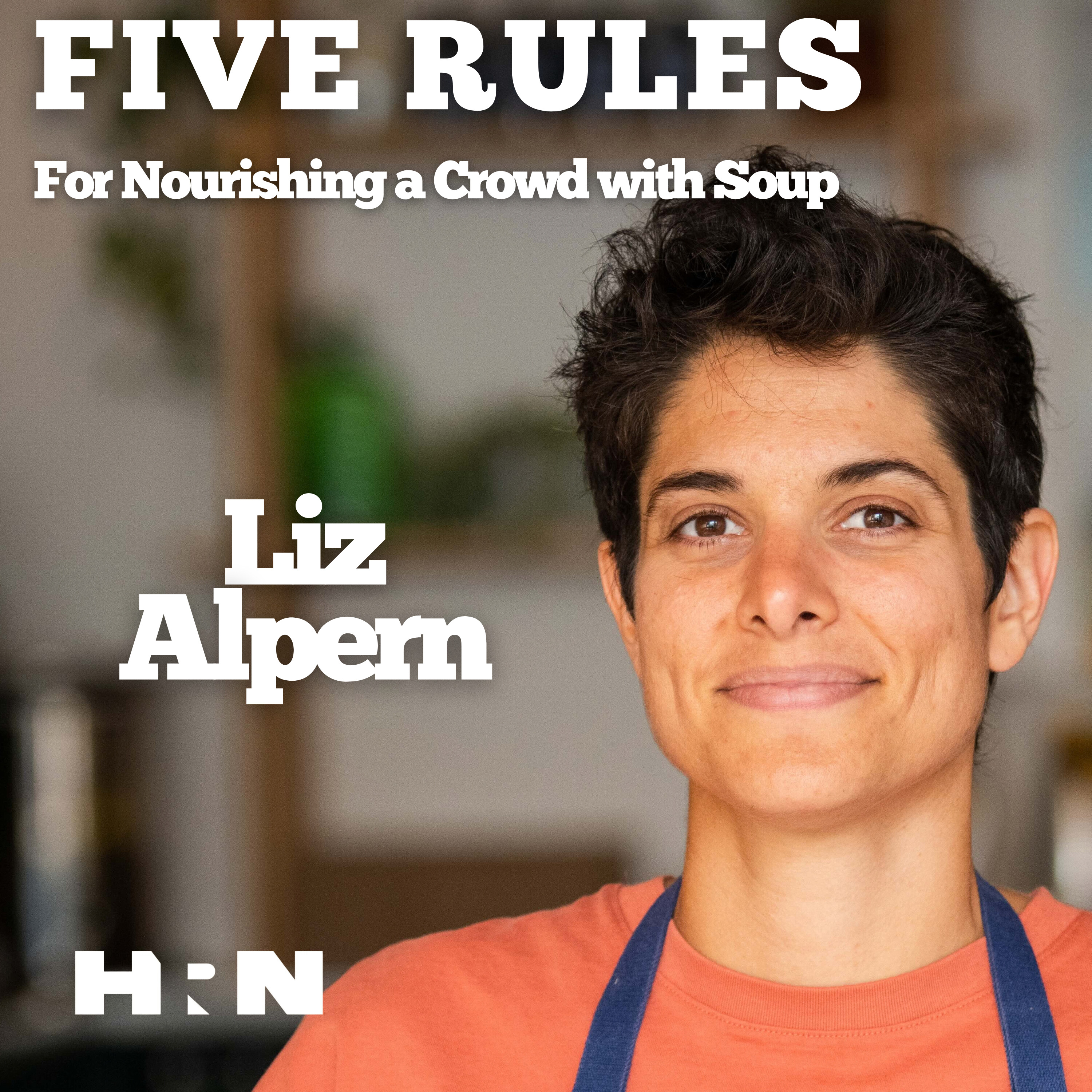 Liz Alpern's Five Rules for Nourishing a Crowd with Soup