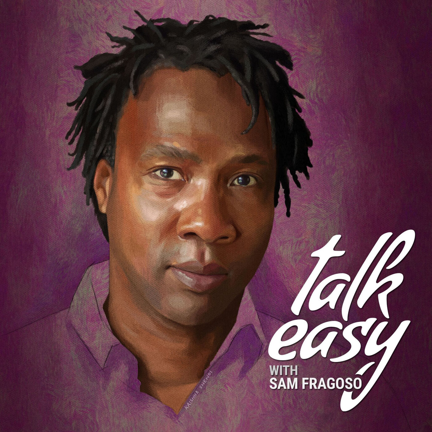 Talk Easy with Sam Fragoso