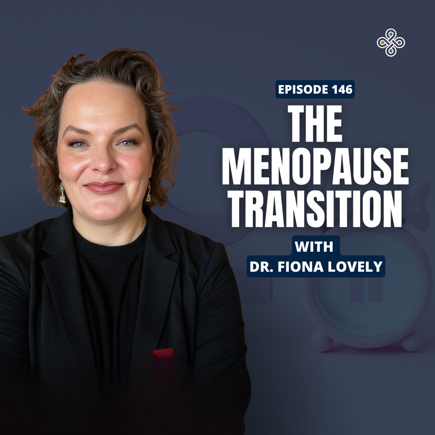 Ep. 146 - "Why Women Are Being Gaslit in Menopause Care —  Dr. Fiona Lovely Tells the Truth"