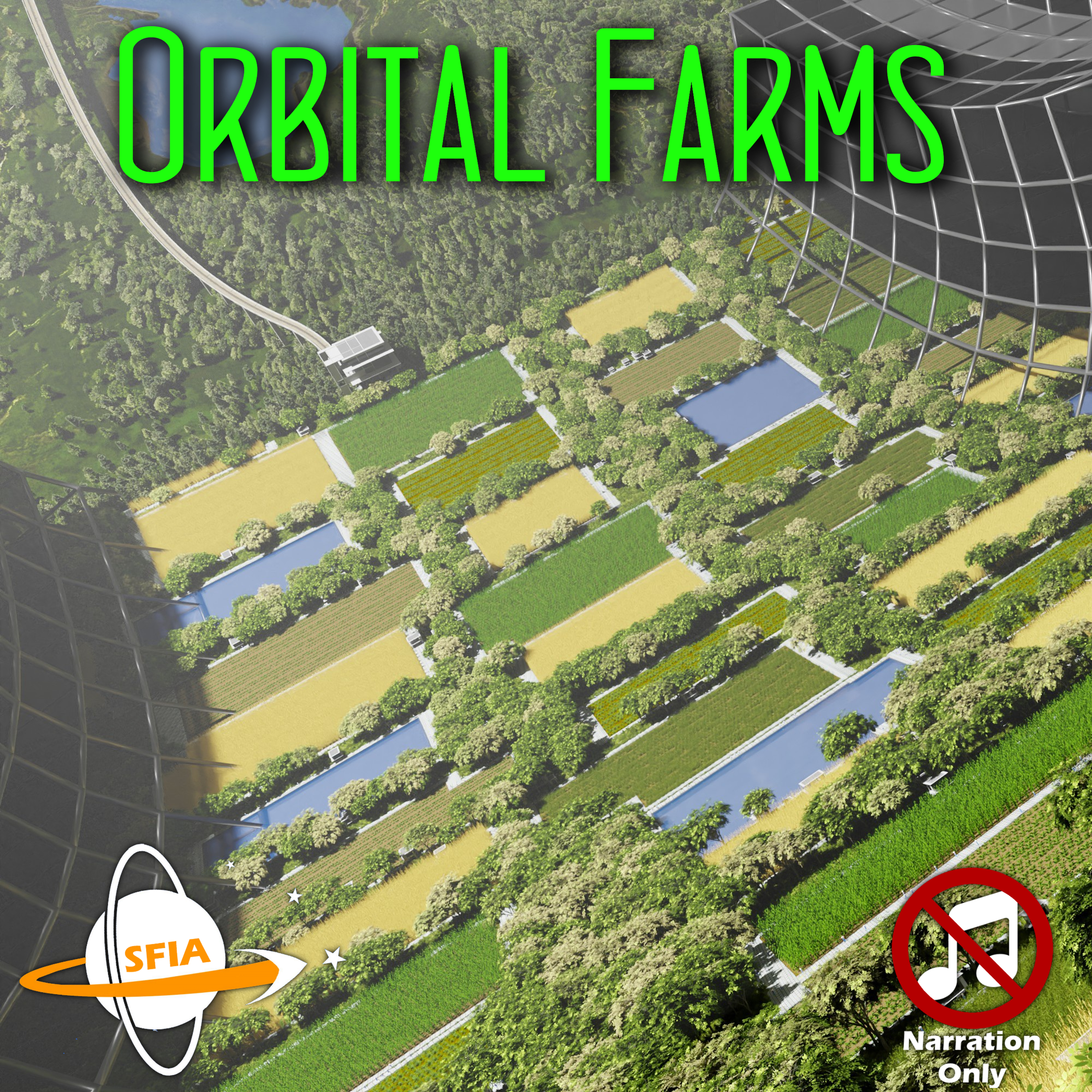 Orbital Farms: Sustaining Life Across the Solar Frontier (Narration Only)