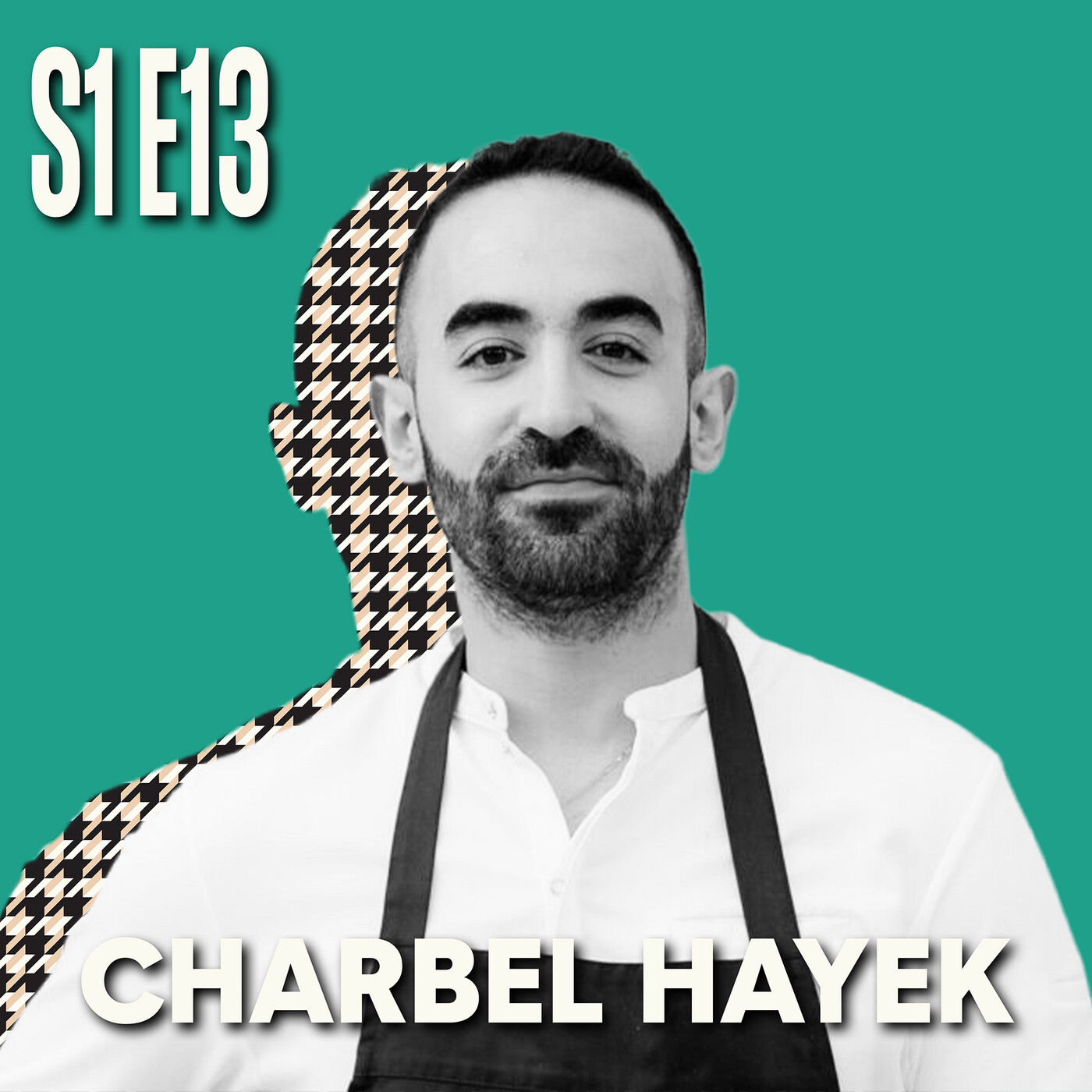 S1E13 Charbel Hayek