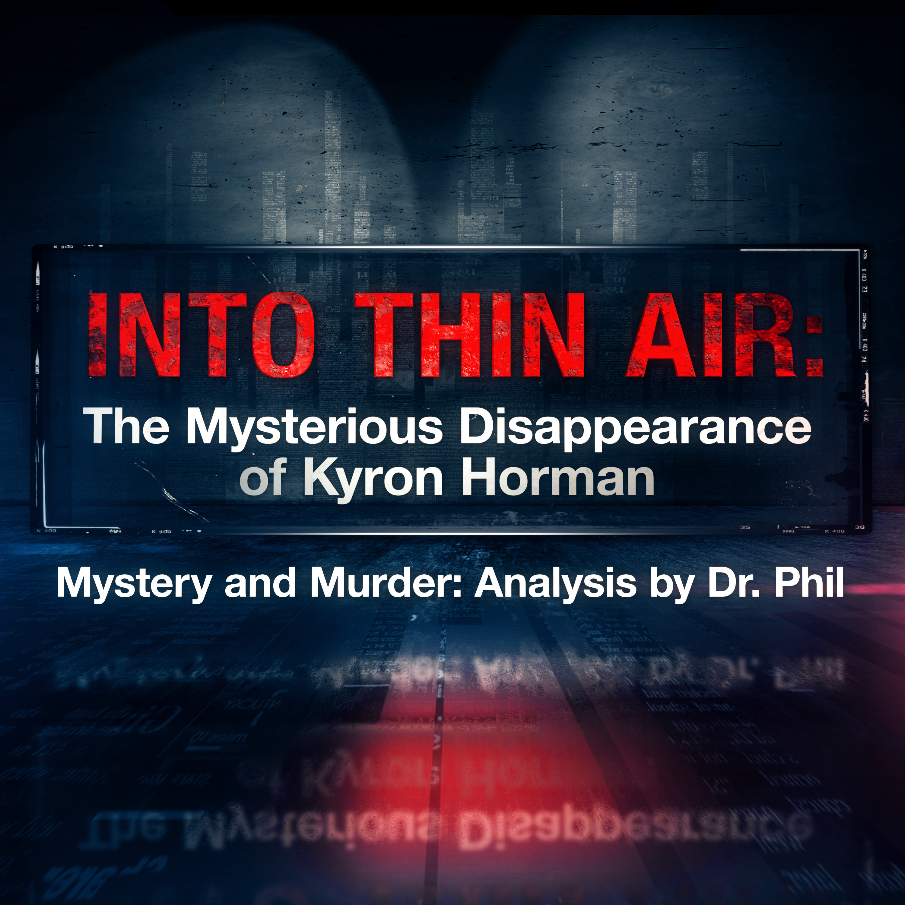 Into Thin Air: The Mysterious Disappearance of Kyron Horman | Mystery and Murder: Analysis By Dr. Phil