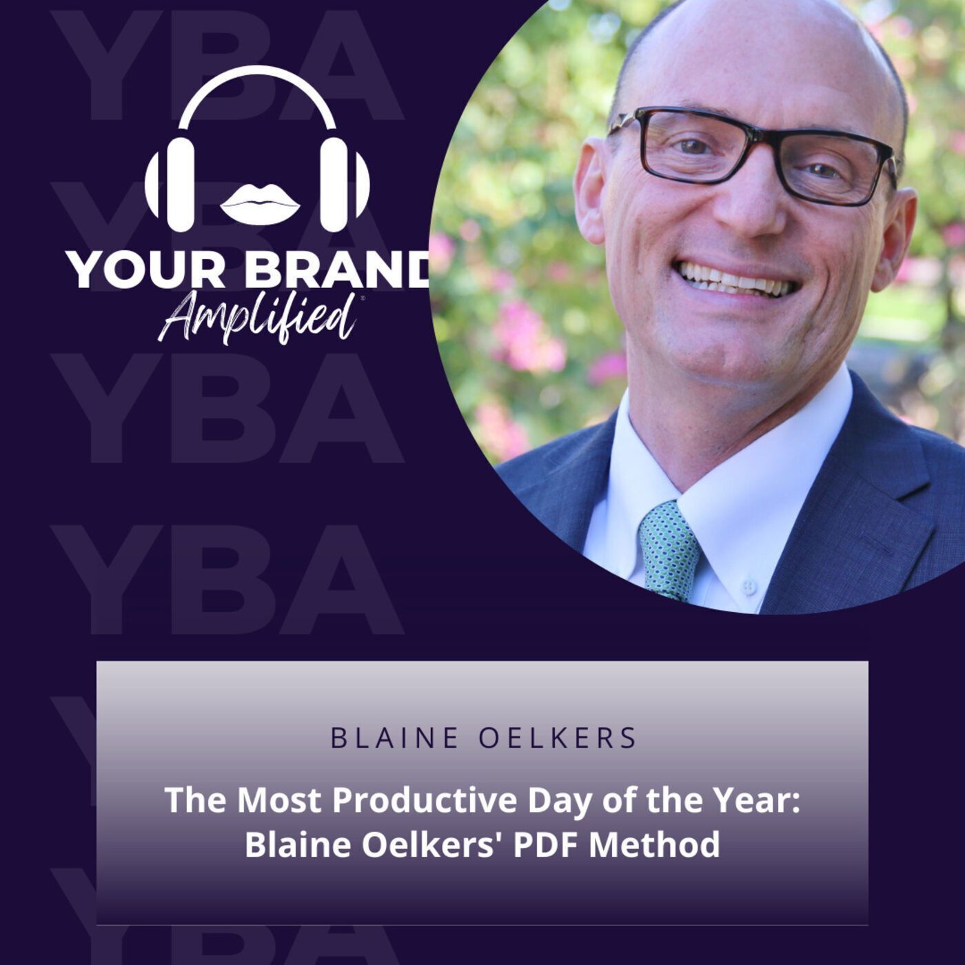 S E150: The Most Productive Day of the Year: Blaine Oelkers' PDF Method episode artwork