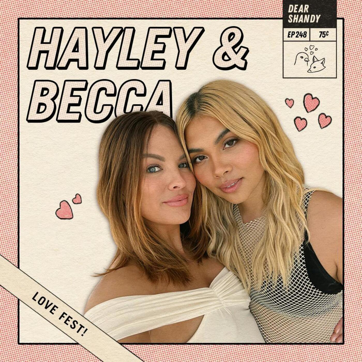 LOVE FEST! Hayley Kiyoko & Becca Tilley Are An Island & A Wave - Ep 248