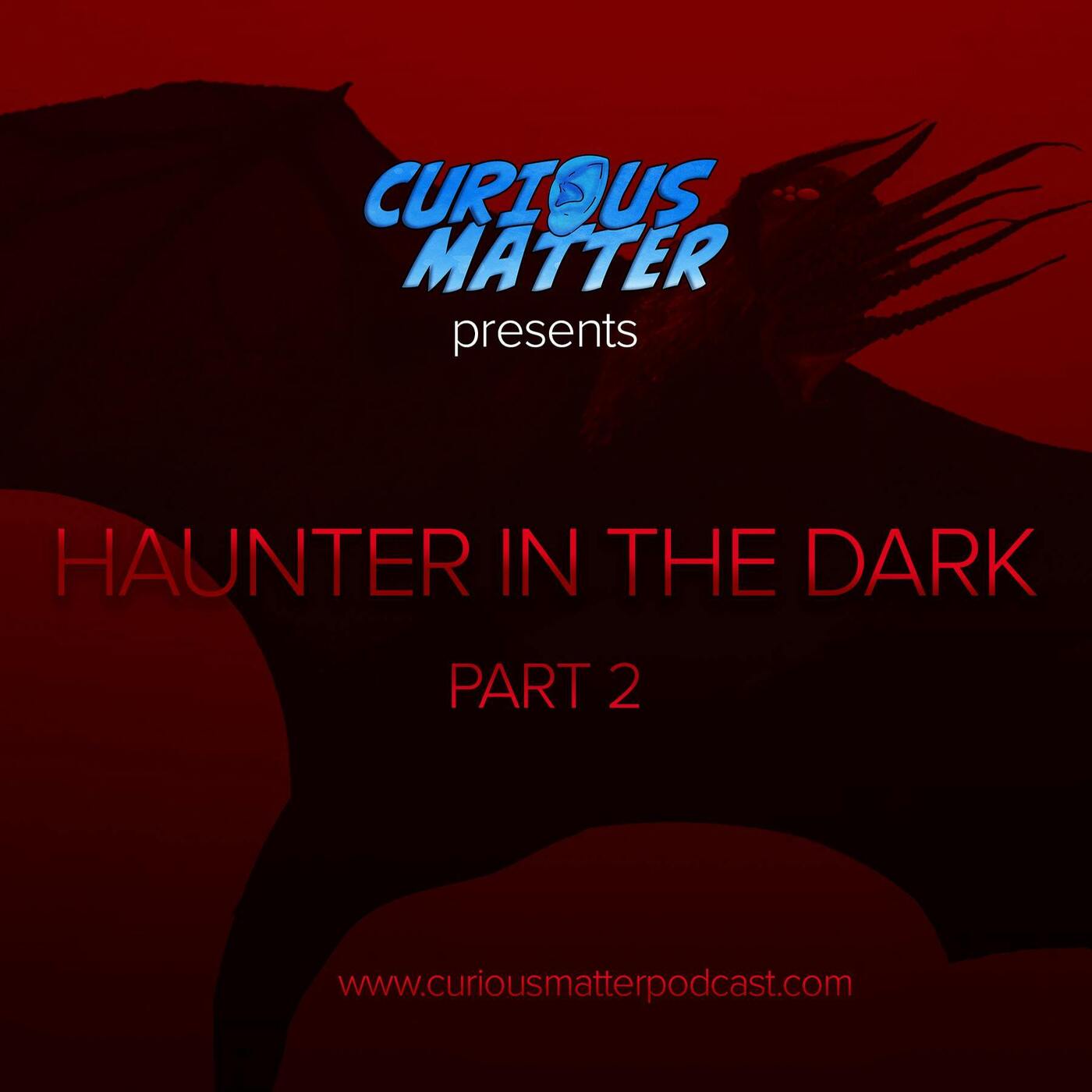 H.P. Lovecraft's Haunter in the Dark -  Part 2