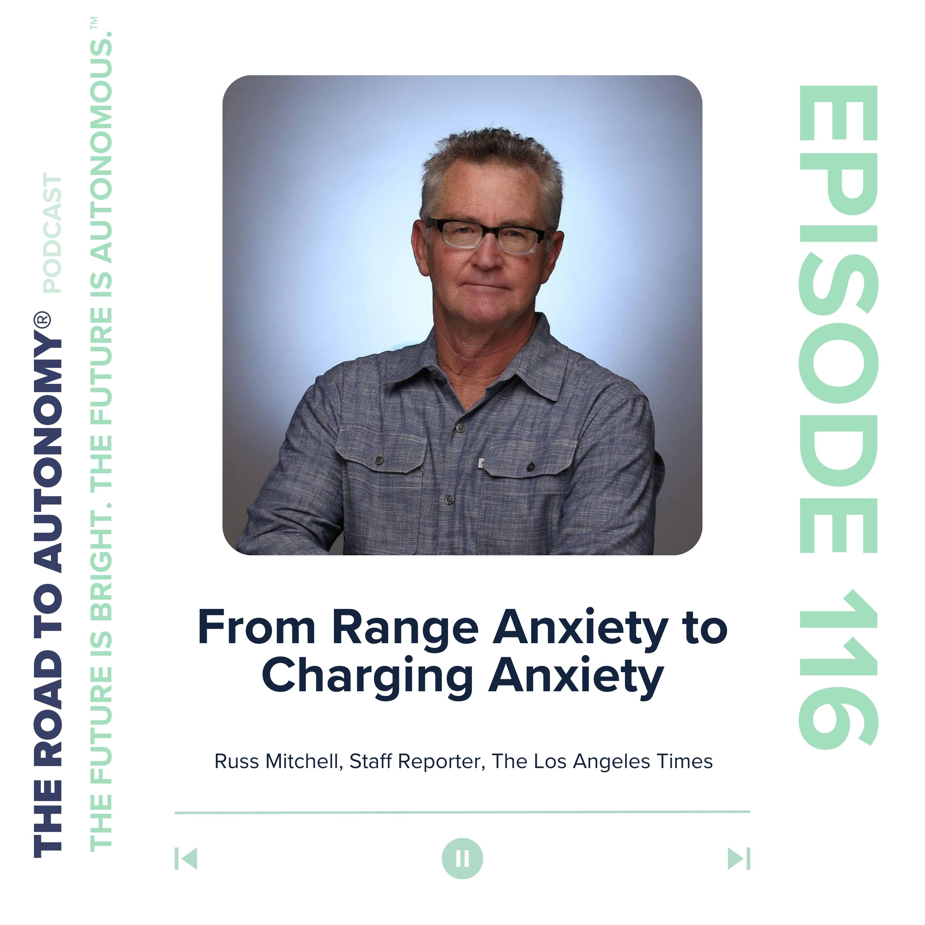 cover of episode Episode 116 | From Range Anxiety to Charging Anxiety