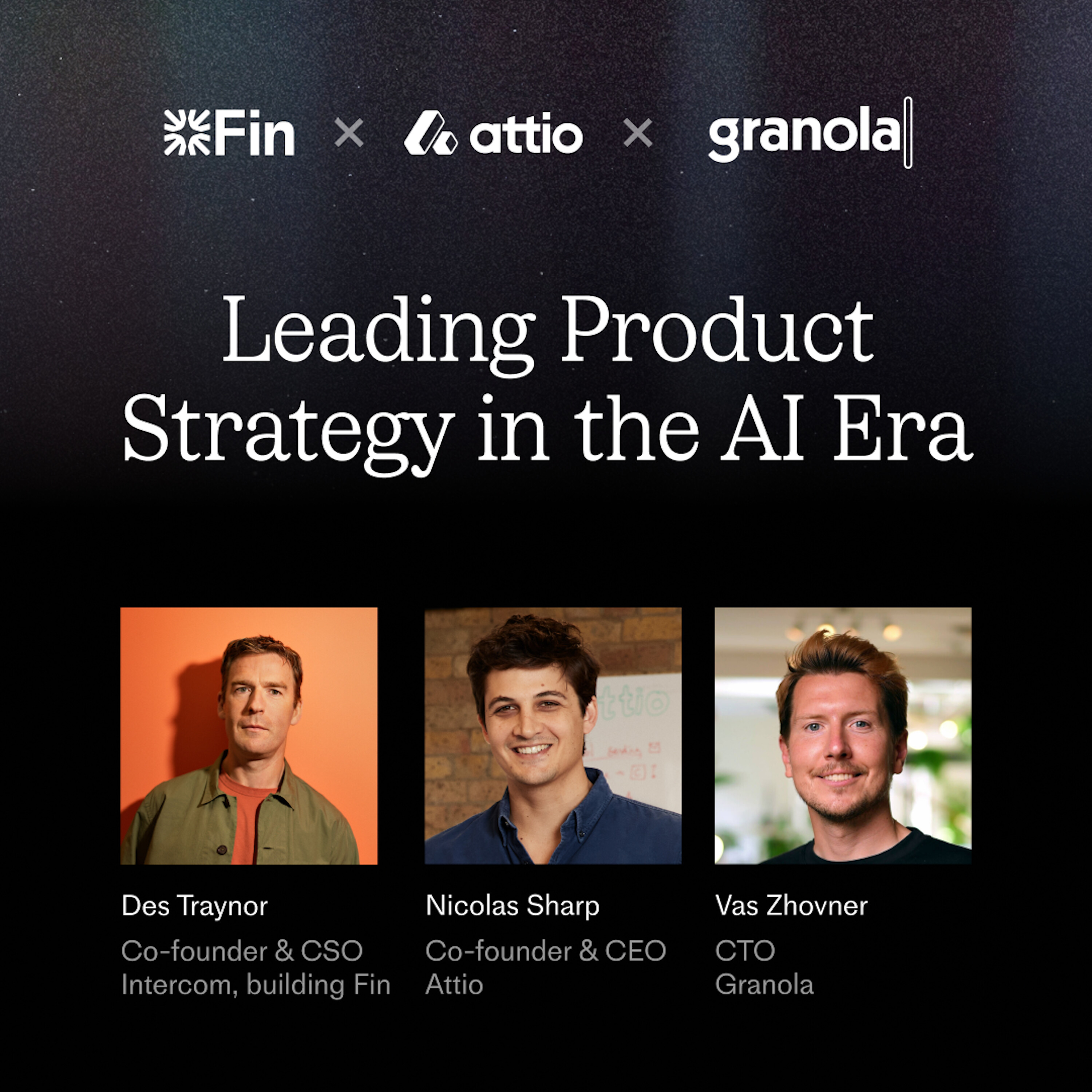 Fin x Attio x Granola meetup: Leading Product Strategy in the AI Era episode artwork