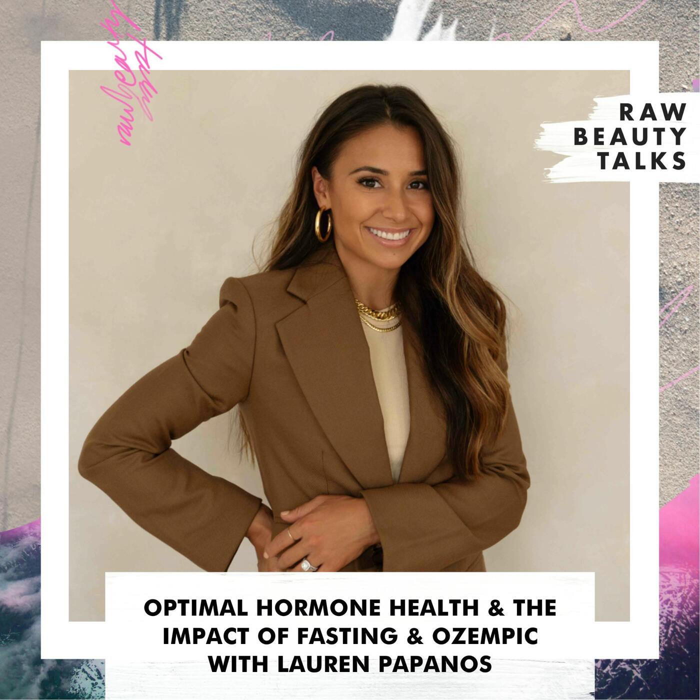 Optimal Hormone Health & the Impact of Fasting & Ozempic with Lauren Papanos episode artwork