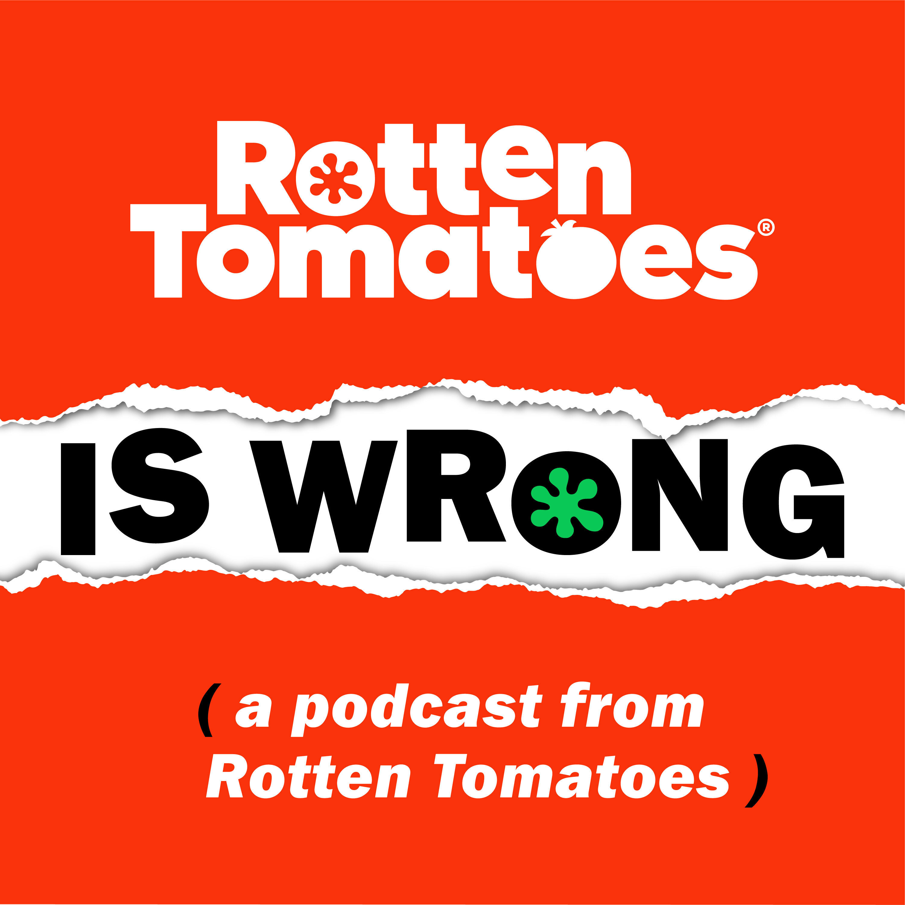 Rotten Tomatoes Is Wrong A Podcast From Rotten Tomatoes