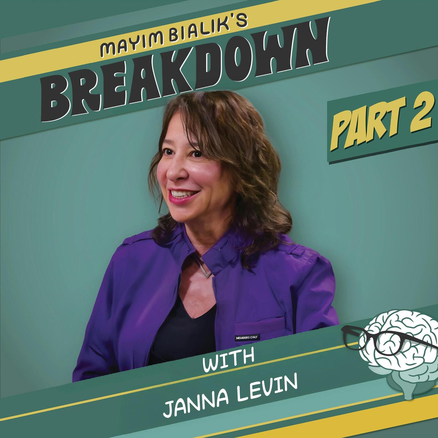 PART TWO: Secrets of the Universe: What Happened Before The Big Bang, Life Across the Galaxy, Surviving a Black Hole & How We’re All Made of Stars | Astrophysicist Janna Levin — Mayim Bialik's Breakdown cover