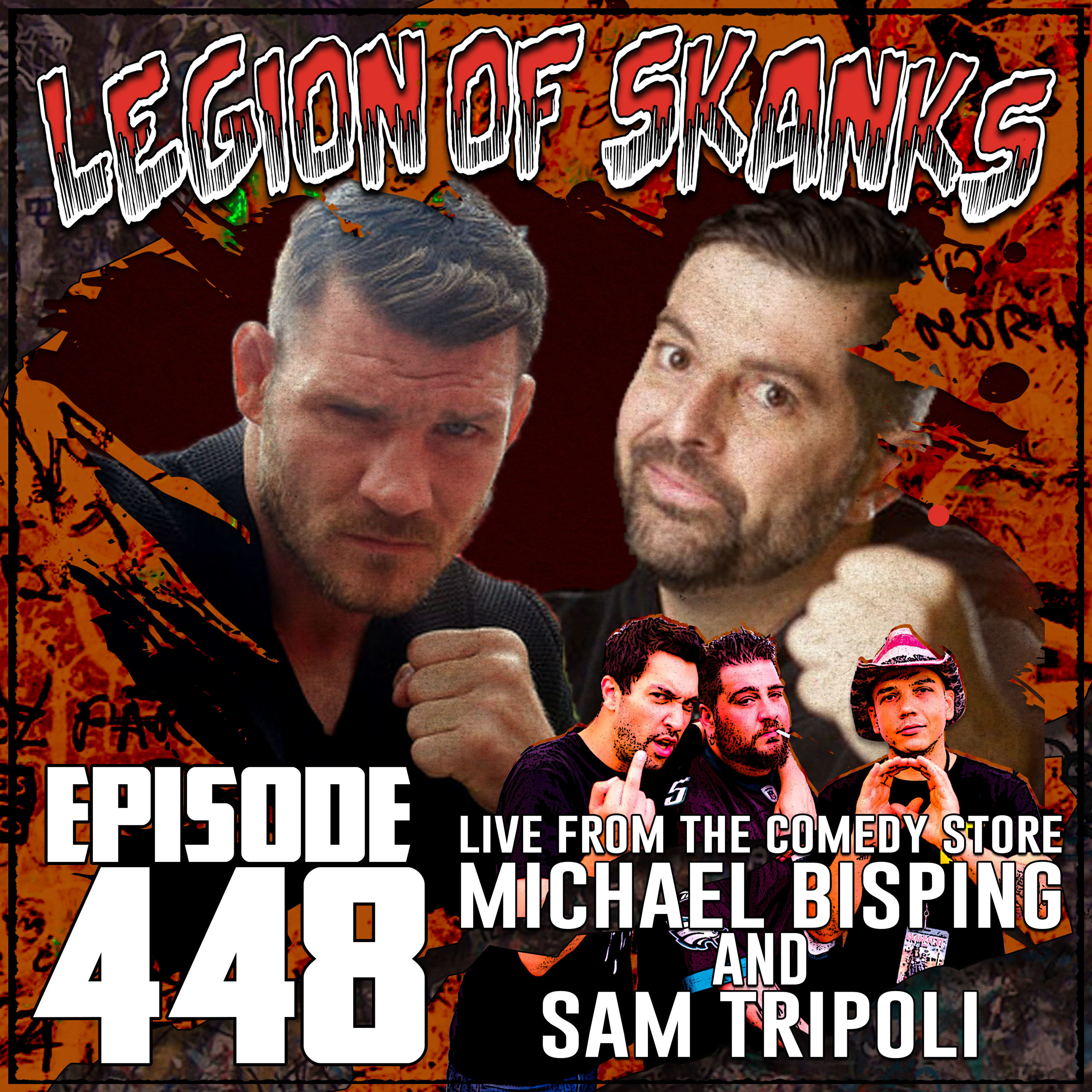 Episode 448 - New Years Eve at The Comedy Store - Michael Bisping & Sam Tripoli