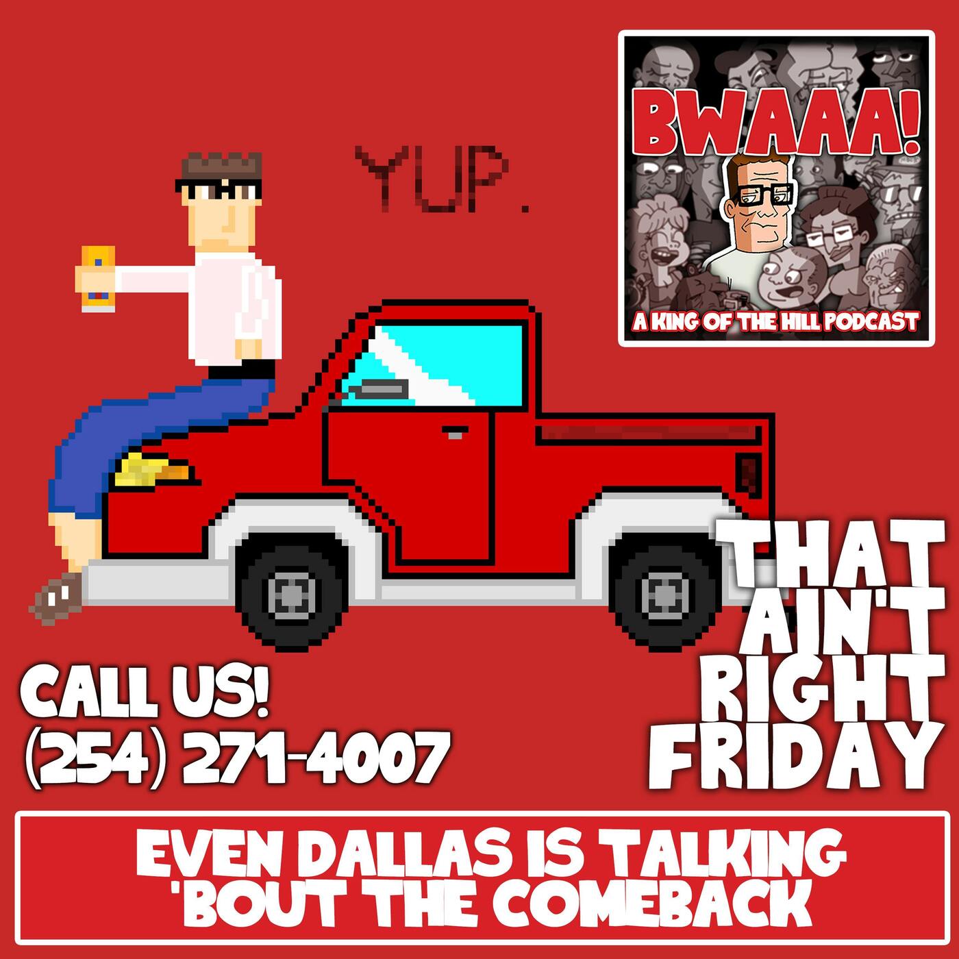 That Ain't Right Friday: Even Dallas is Talking 'bout the Comeback