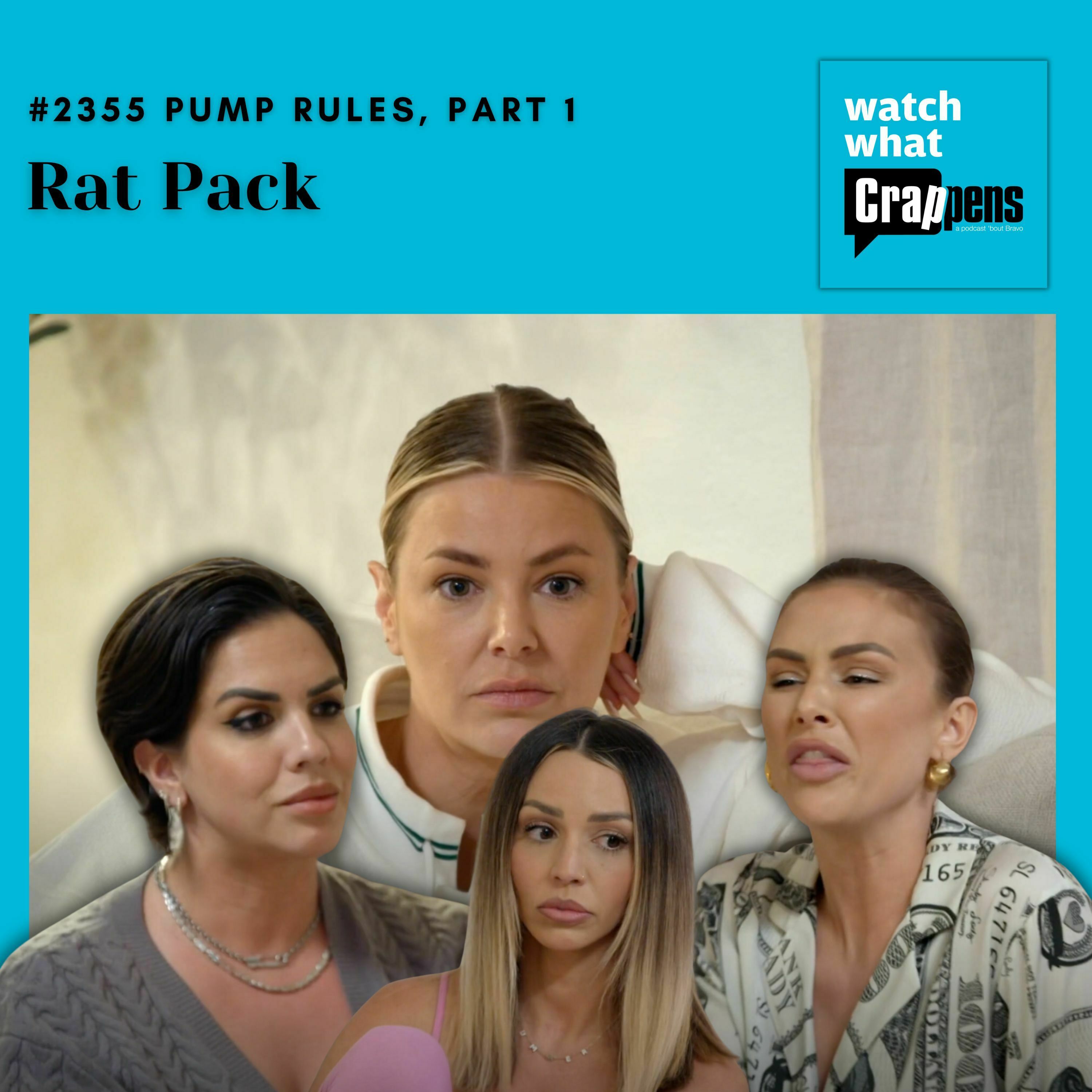#2355 PumpRules, Part 1: Rat Pack
