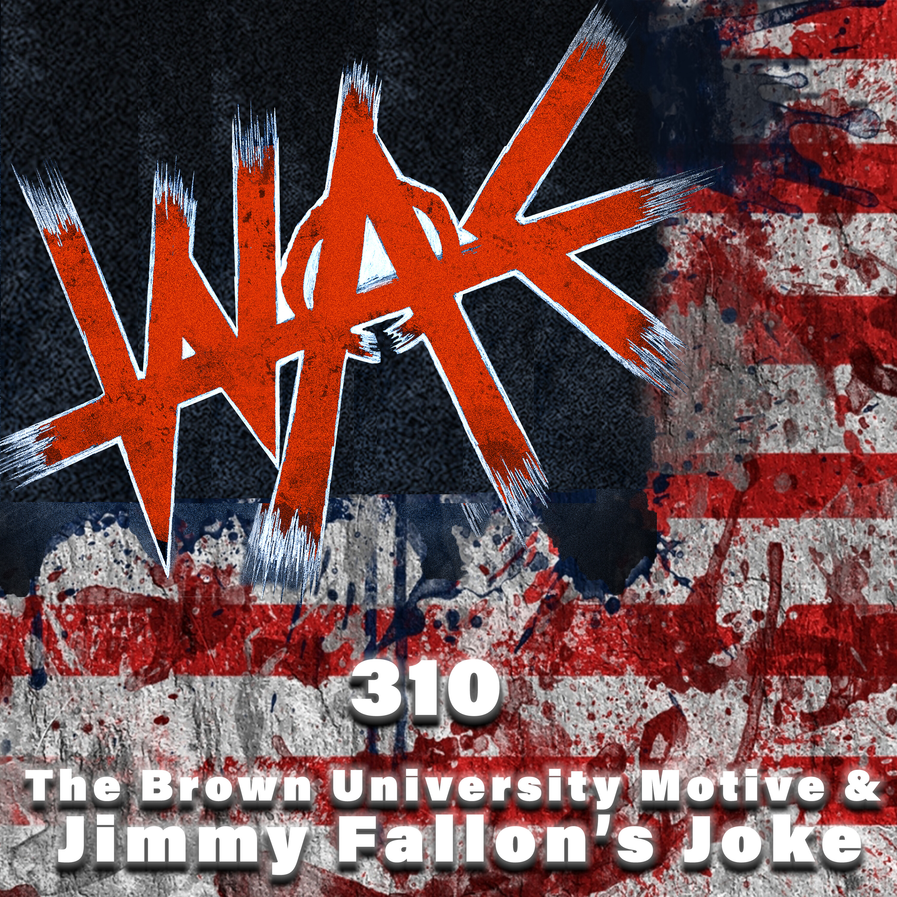 310: The Brown University Motive & Jimmy Fallon’s Joke