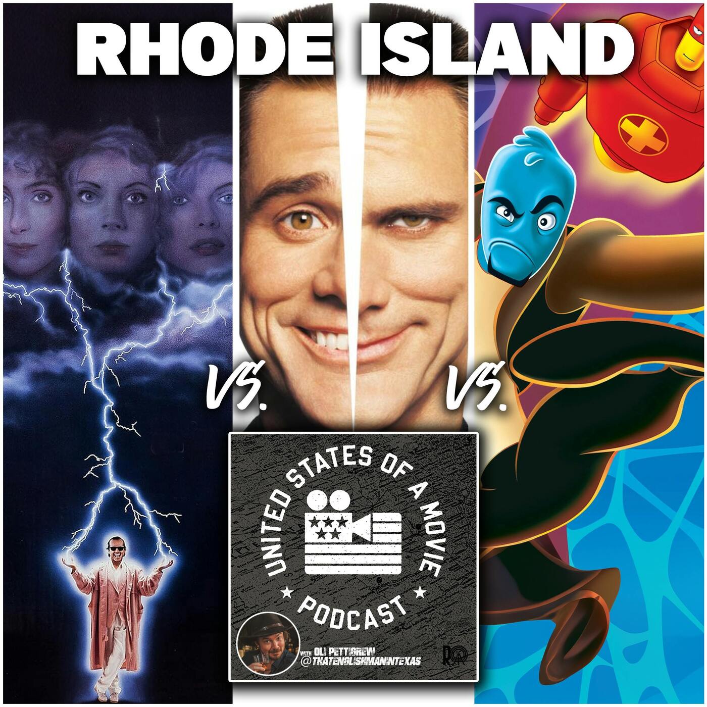 Rhode Island - Osmosis Jones vs The Witches of Eastwick vs Me, Myself & Irene
