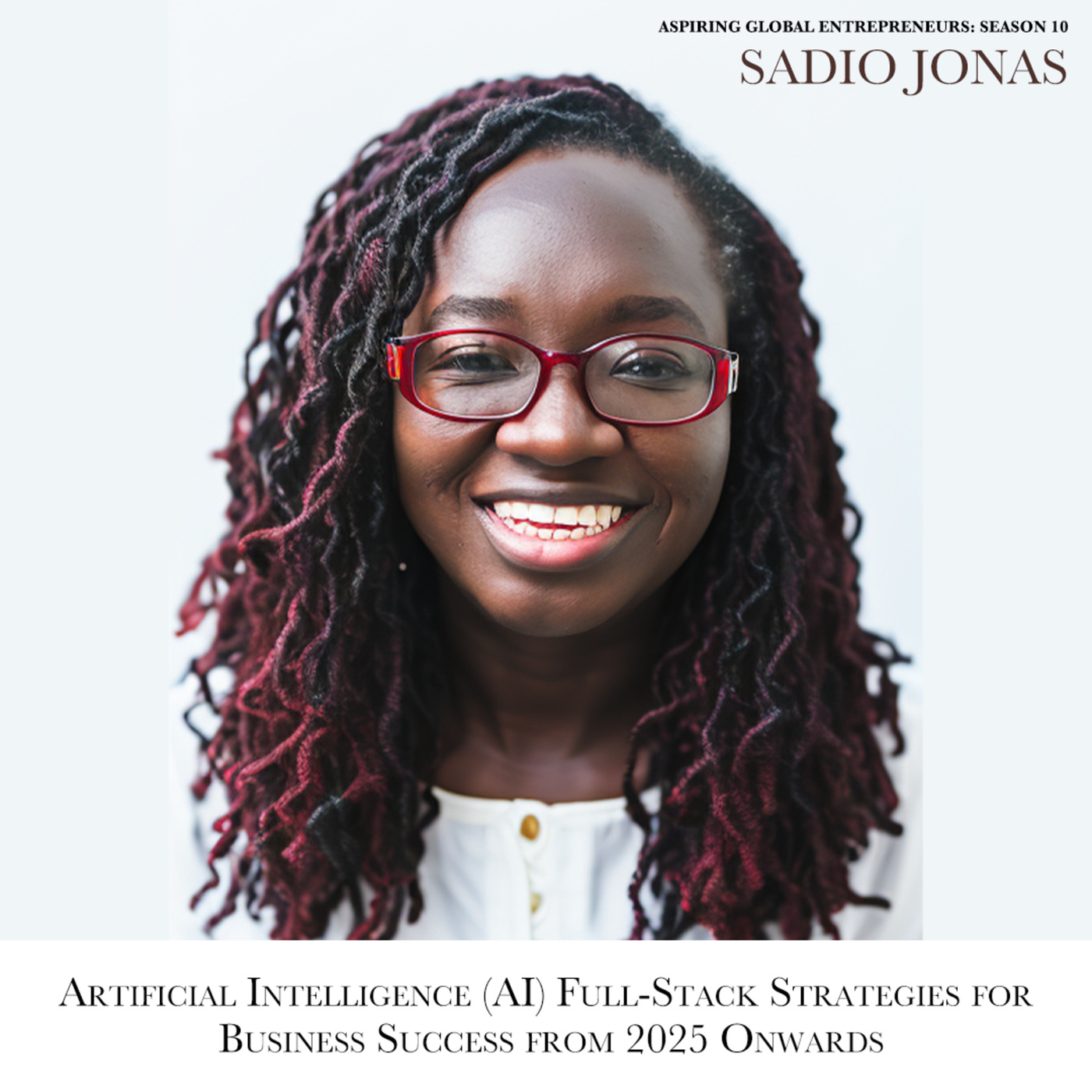 🤖 Artificial Intelligence (AI) Full-Stack Strategies for Business Success from 2025 Onwards with Sadio Jonas & Favour Obasi-ike 🎉