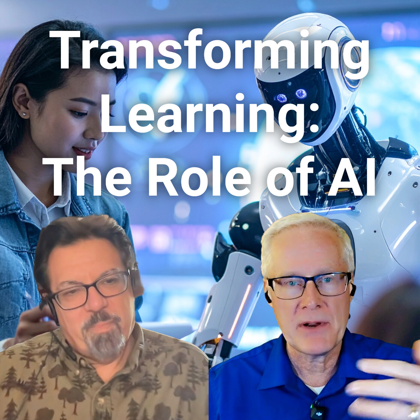 #328 Transforming Learning: The Role of AI