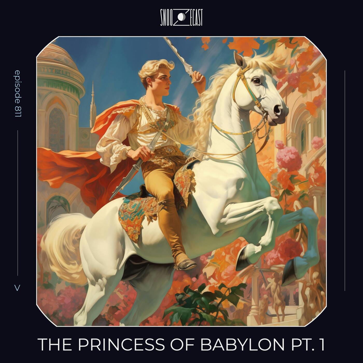 The Princess of Babylon pt. 1 episode artwork