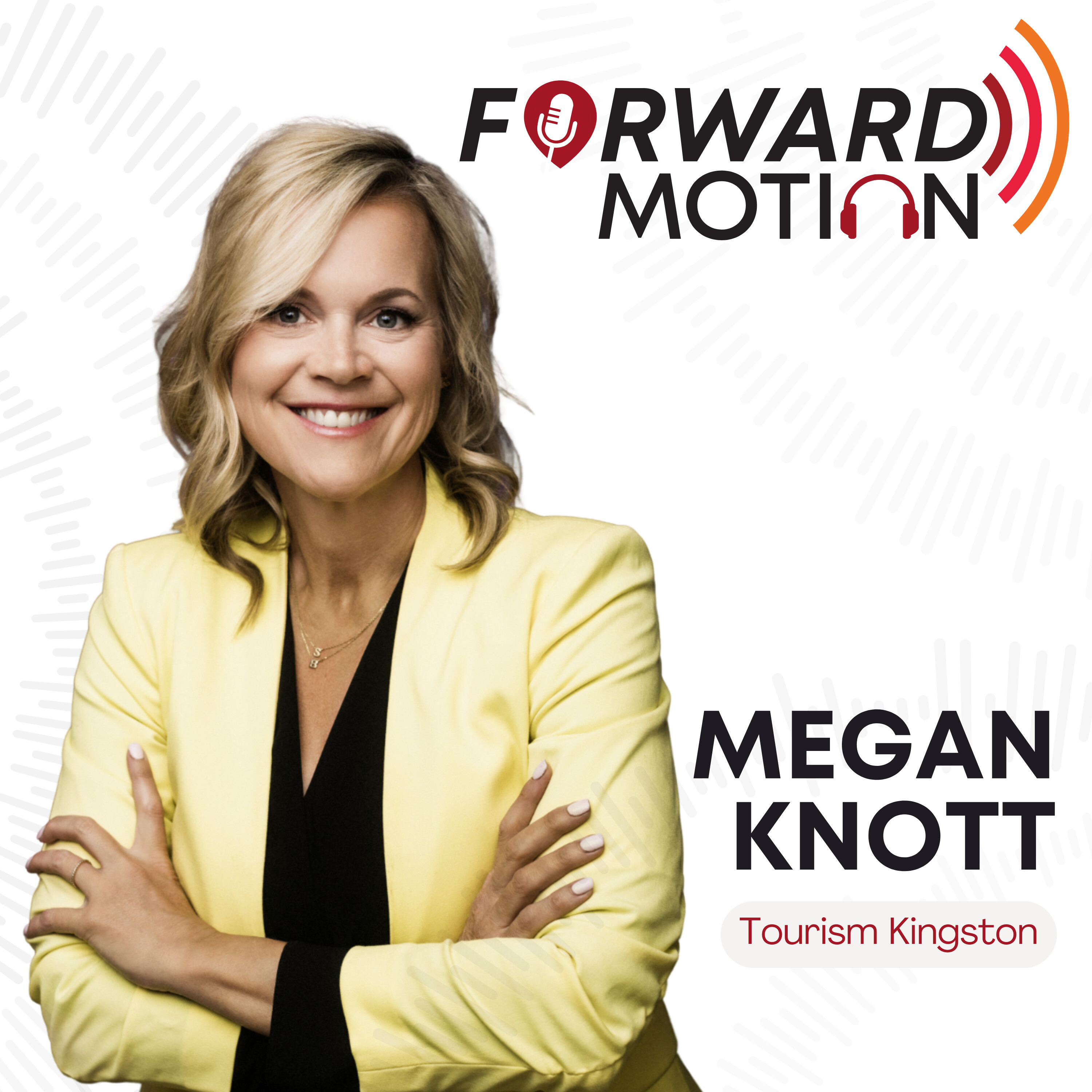 Megan Knott: The All Encompassing DMO, Driving High Impact Economic Growth