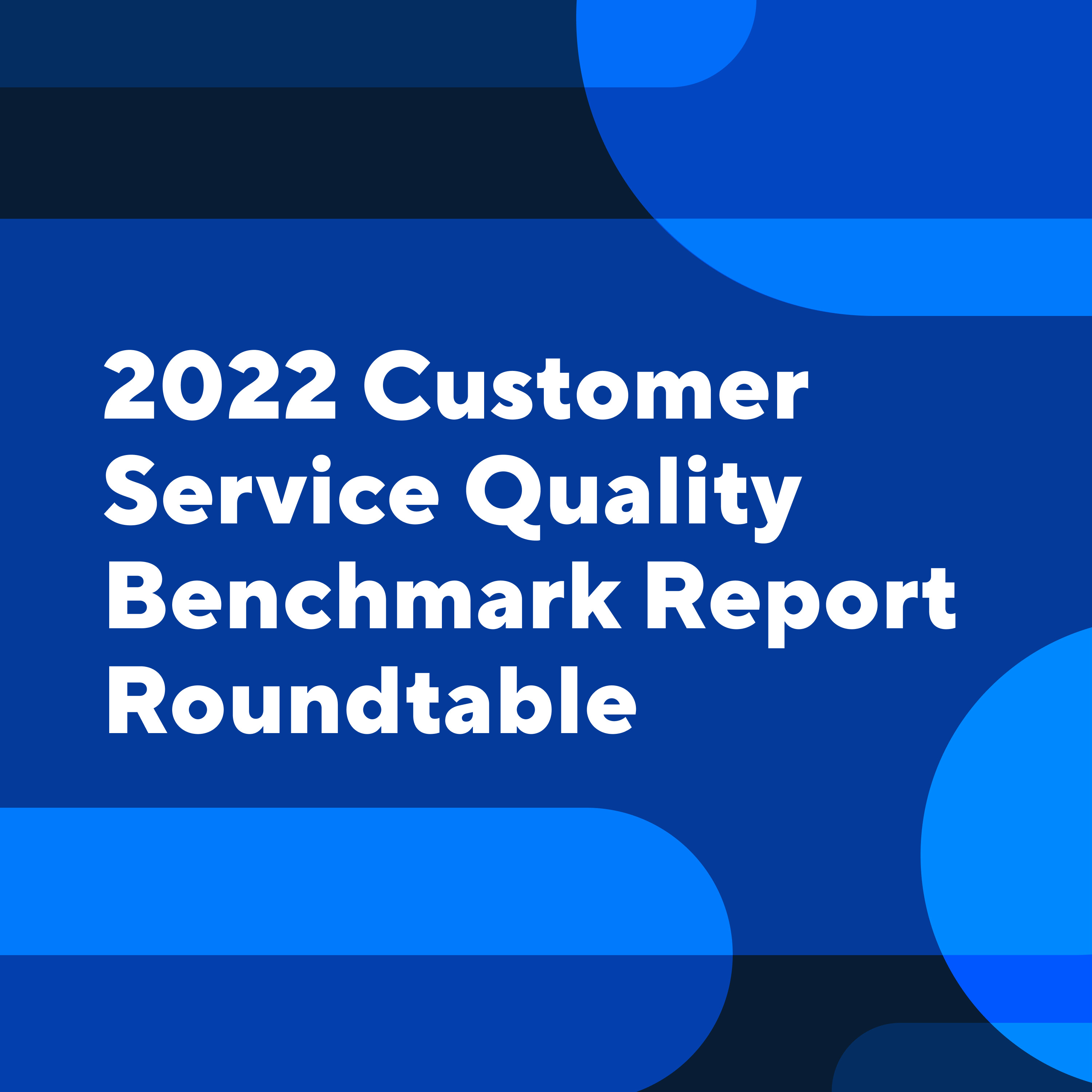 2022 CS Benchmark: How support quality impacts businesses