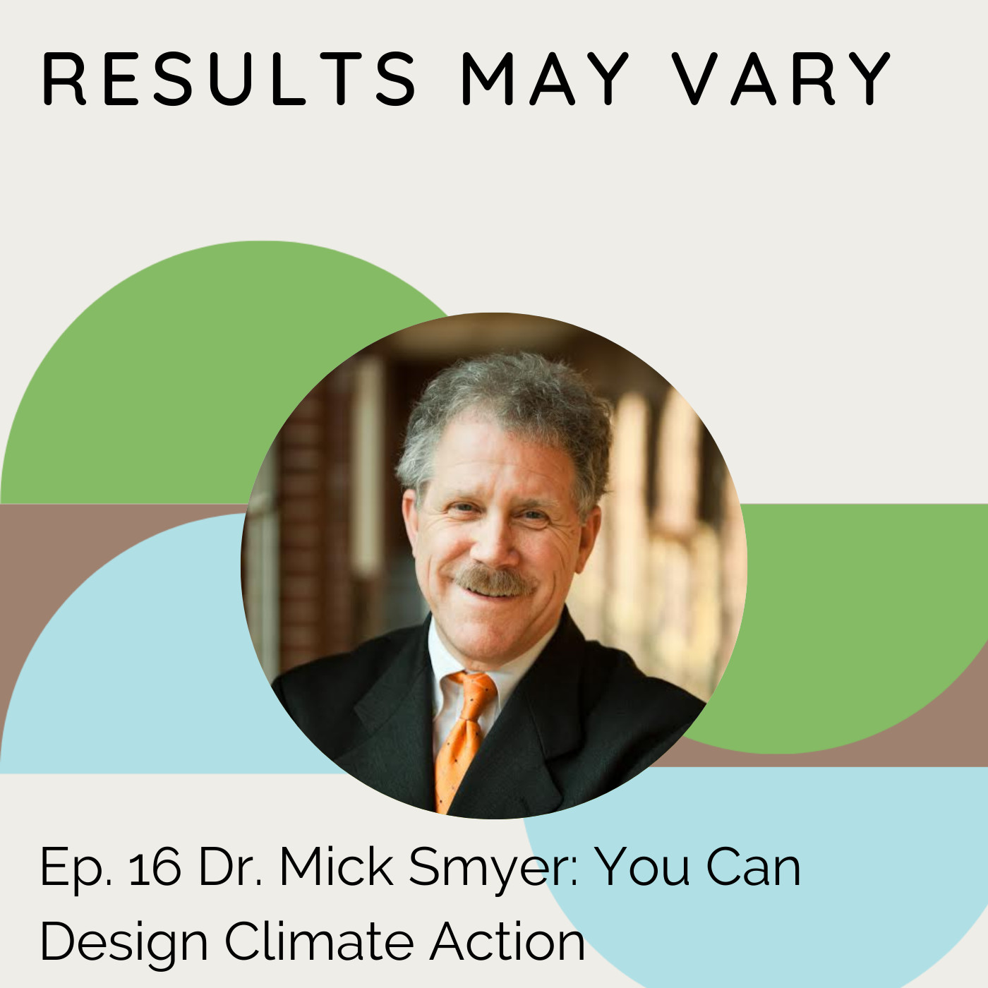 RMV 16 Dr. Mick Smyer: You Can Design Climate Action