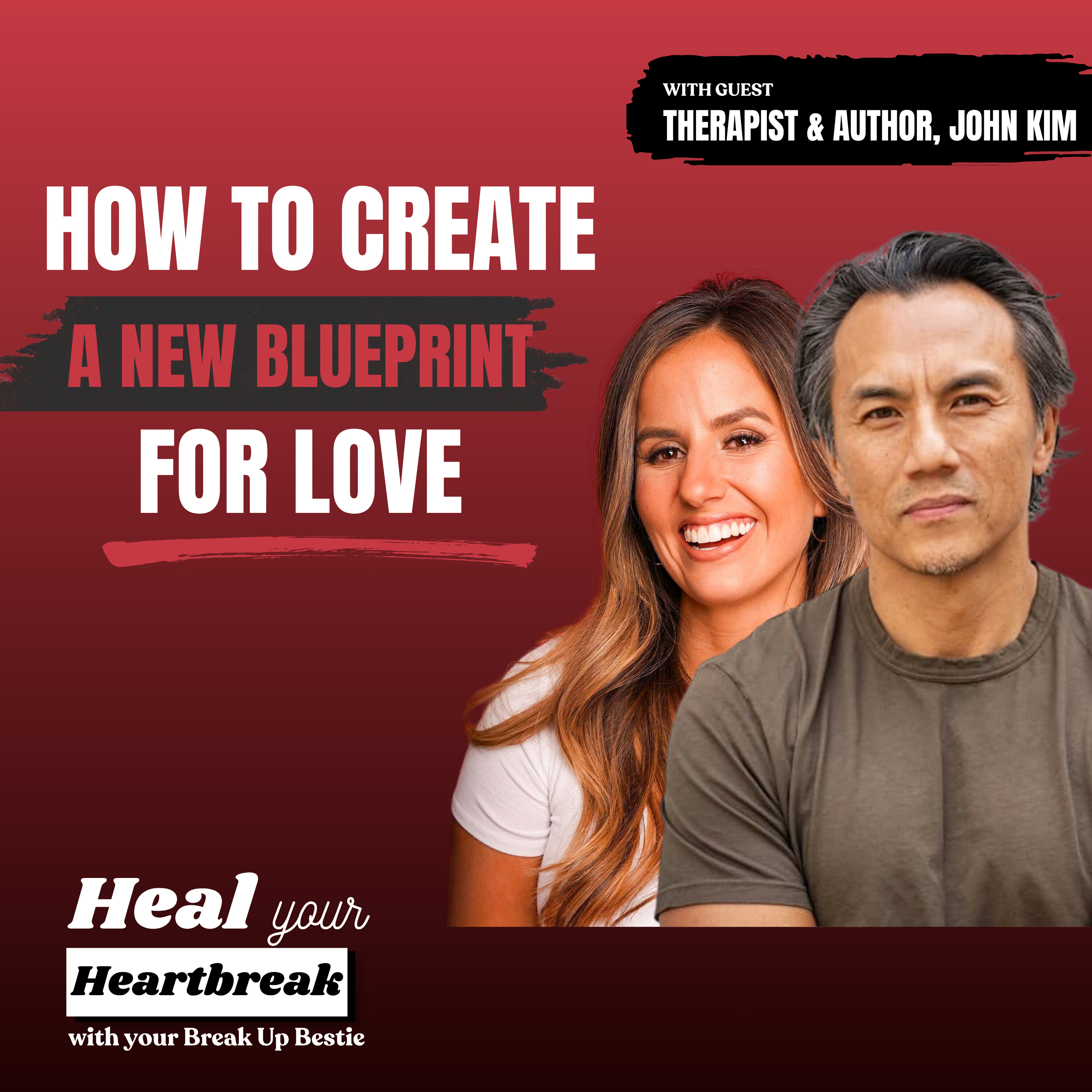 #325 How to Create a New Blueprint for Love with John Kim episode artwork