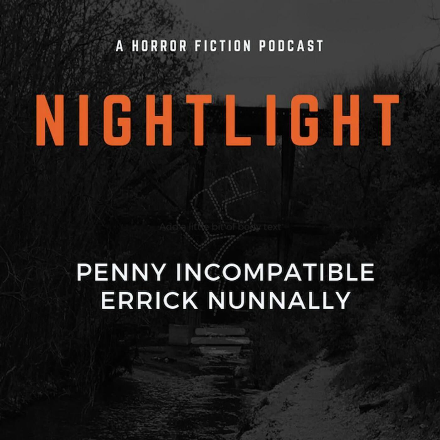 Penny Incompatible by Errick Nunnally