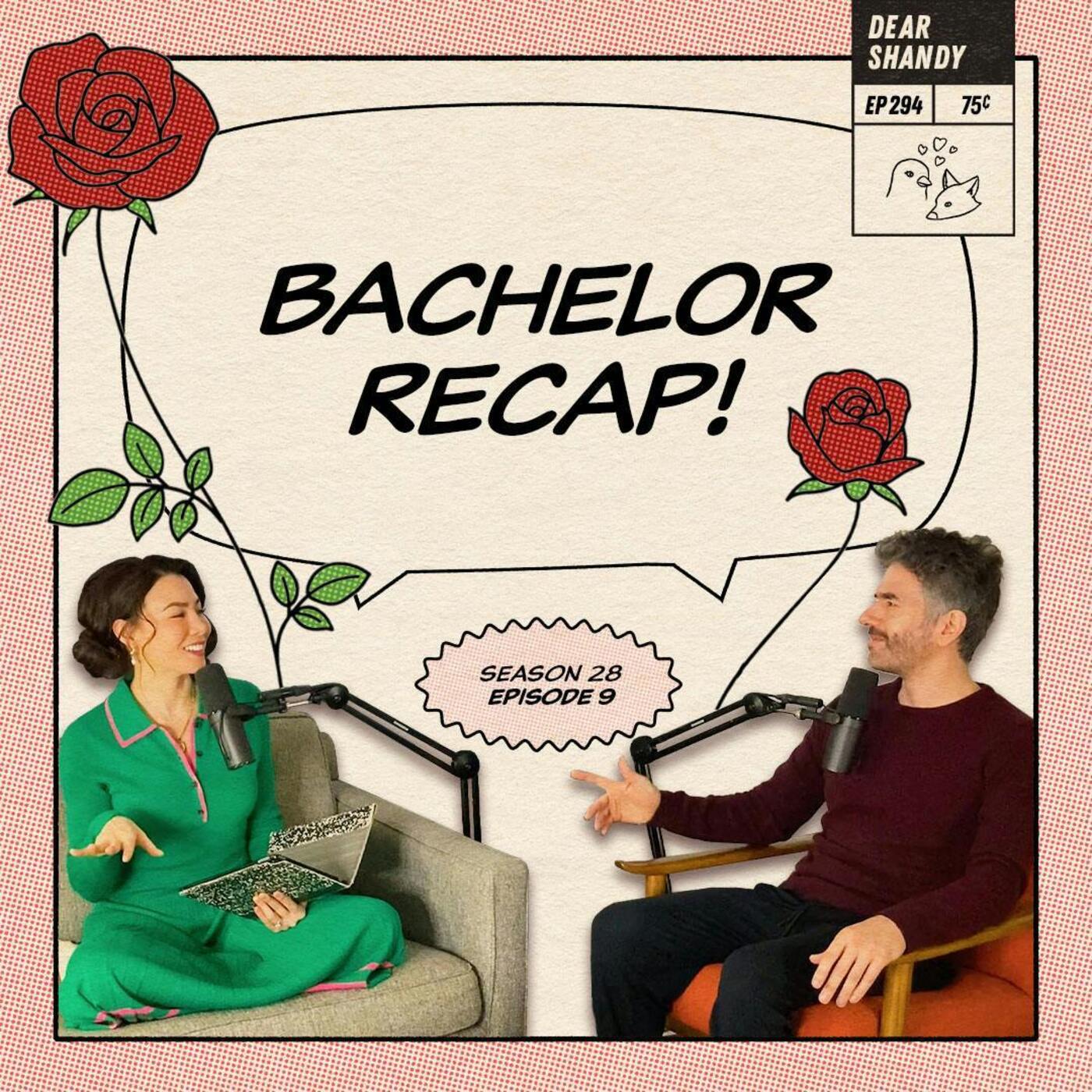 Bachelor Recap: Ep 9 | Seeking The Fantasy in Fantasy Suites - Ep 294