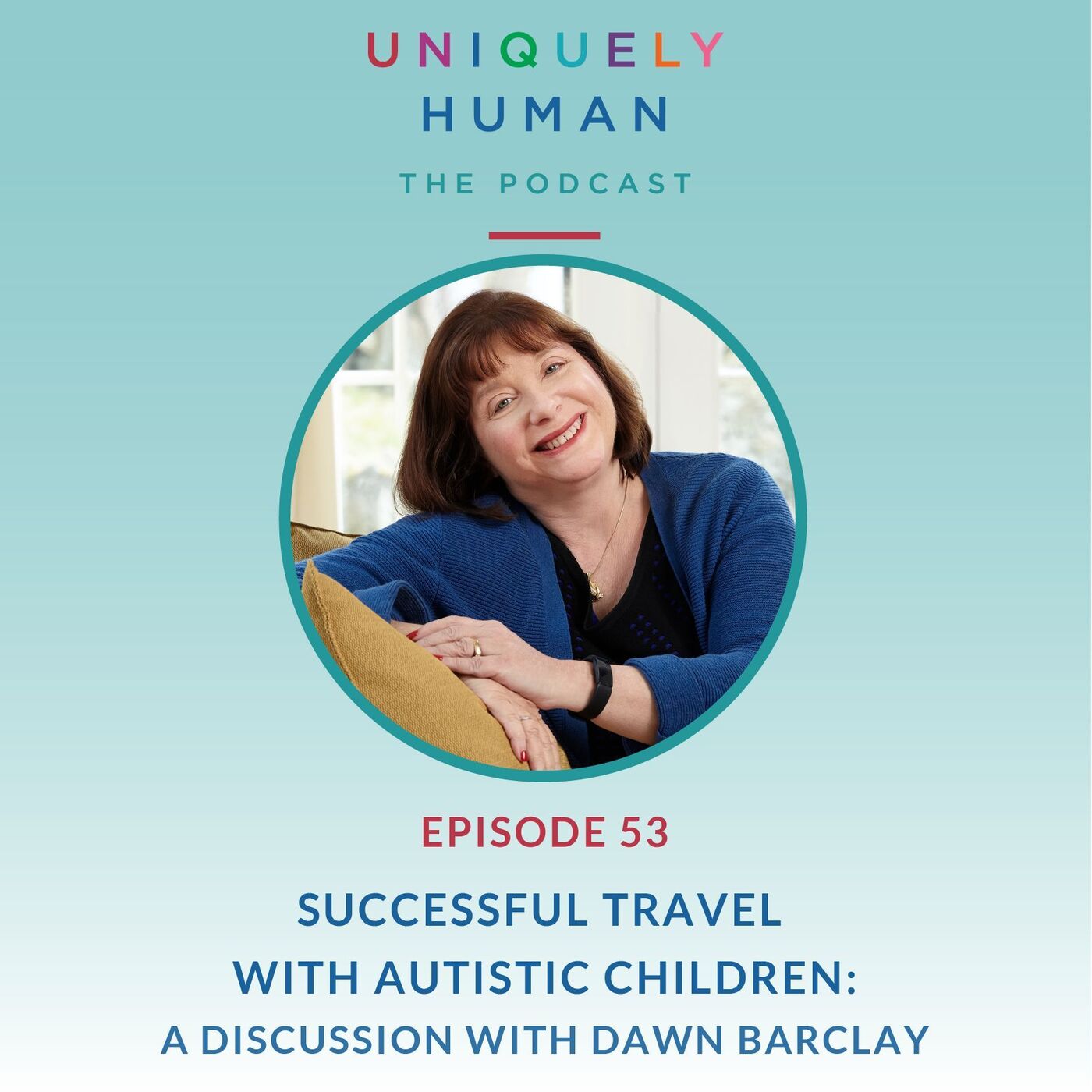 Successful Travel with Autistic Children: A Discussion with Dawn Barclay - podcast episode cover