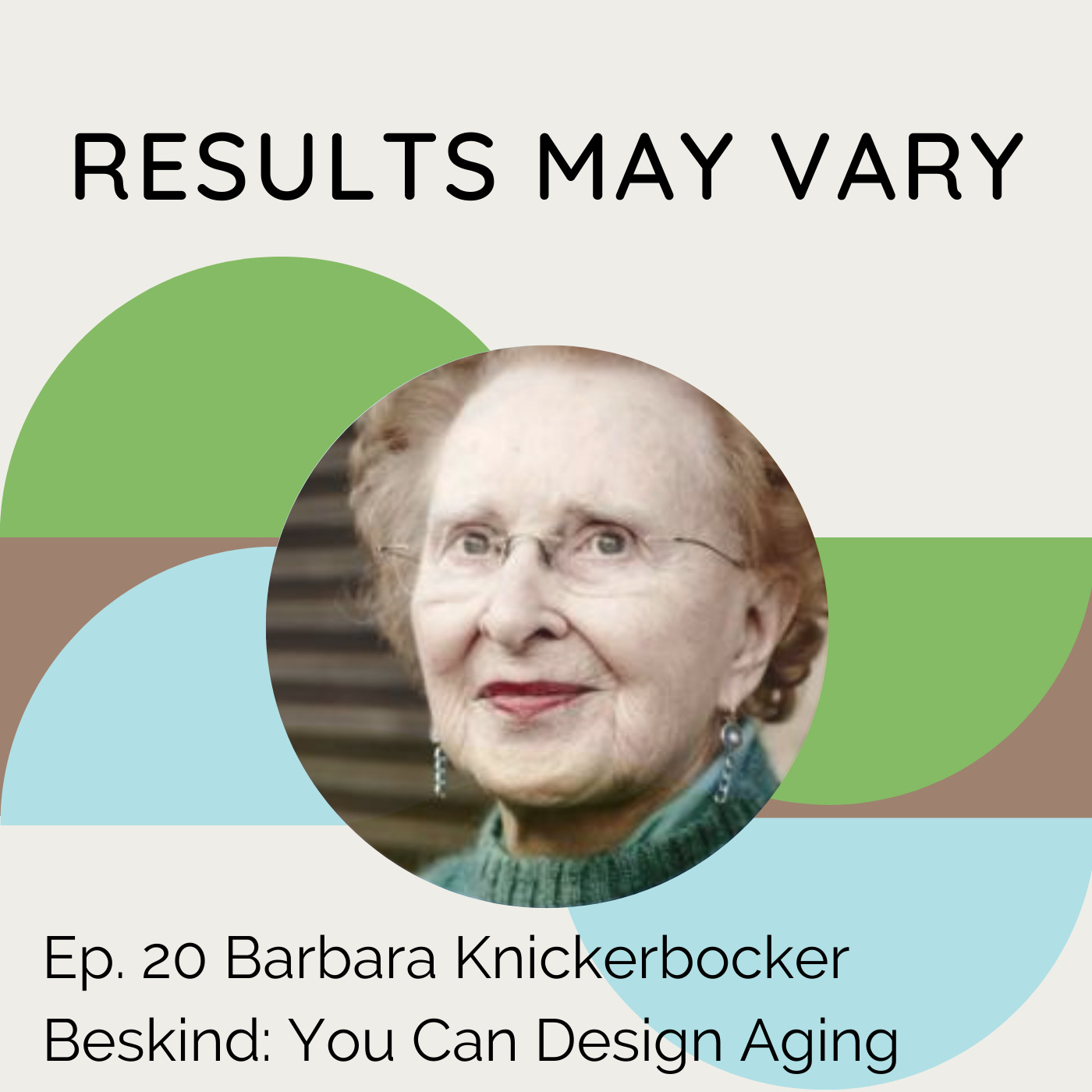 RMV 20 Barbara Knickerbocker Beskind: You Can Design Aging