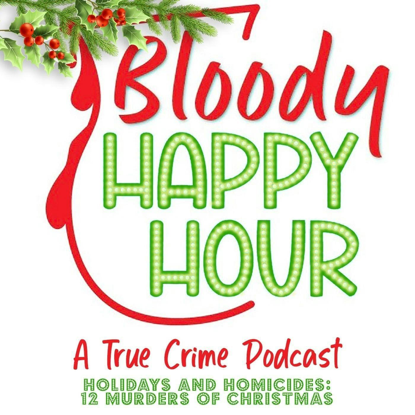 Bloody Bonus: Holidays and Homicides: 12 Murders of Christmas!! episode artwork