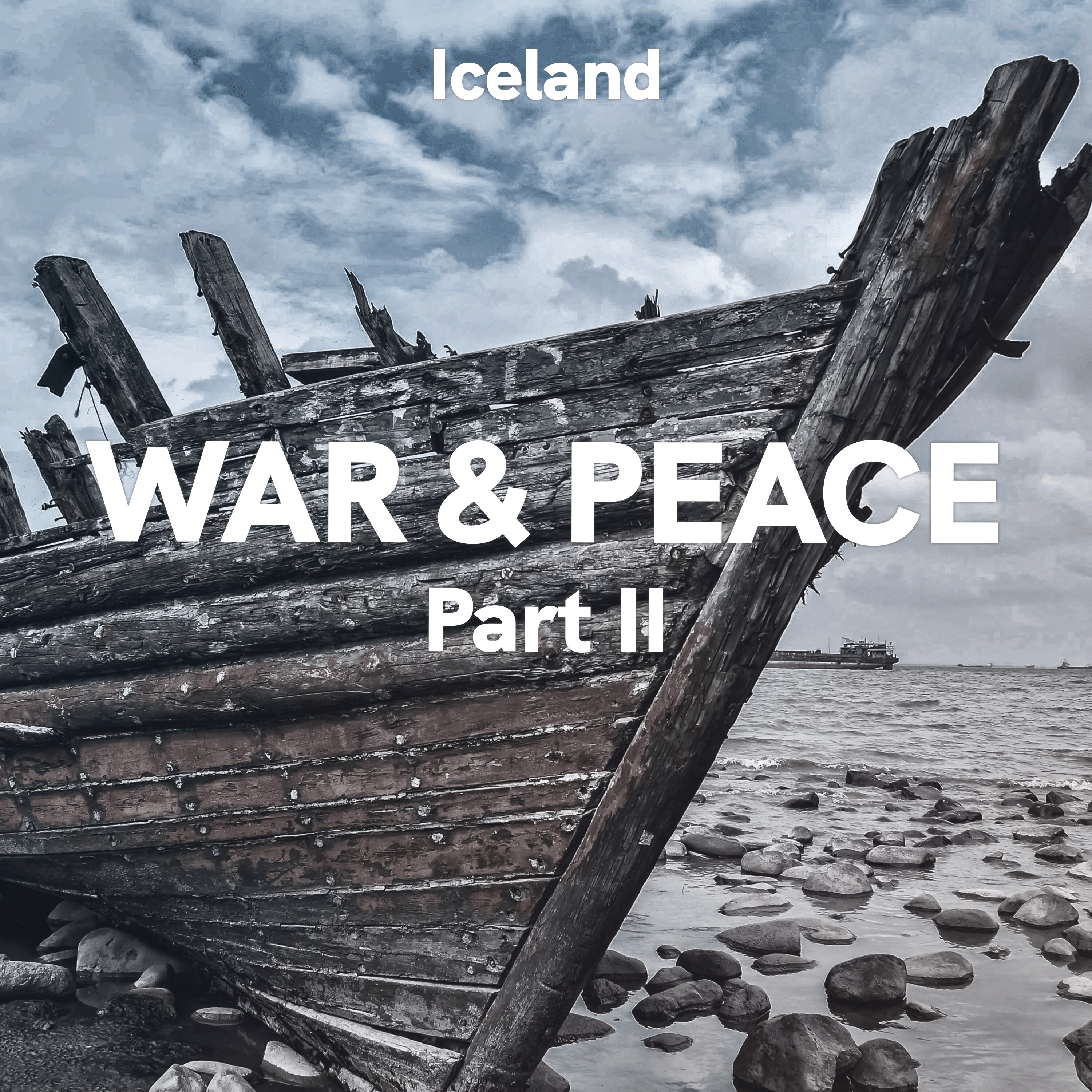 Iceland: War & Peace, Part II