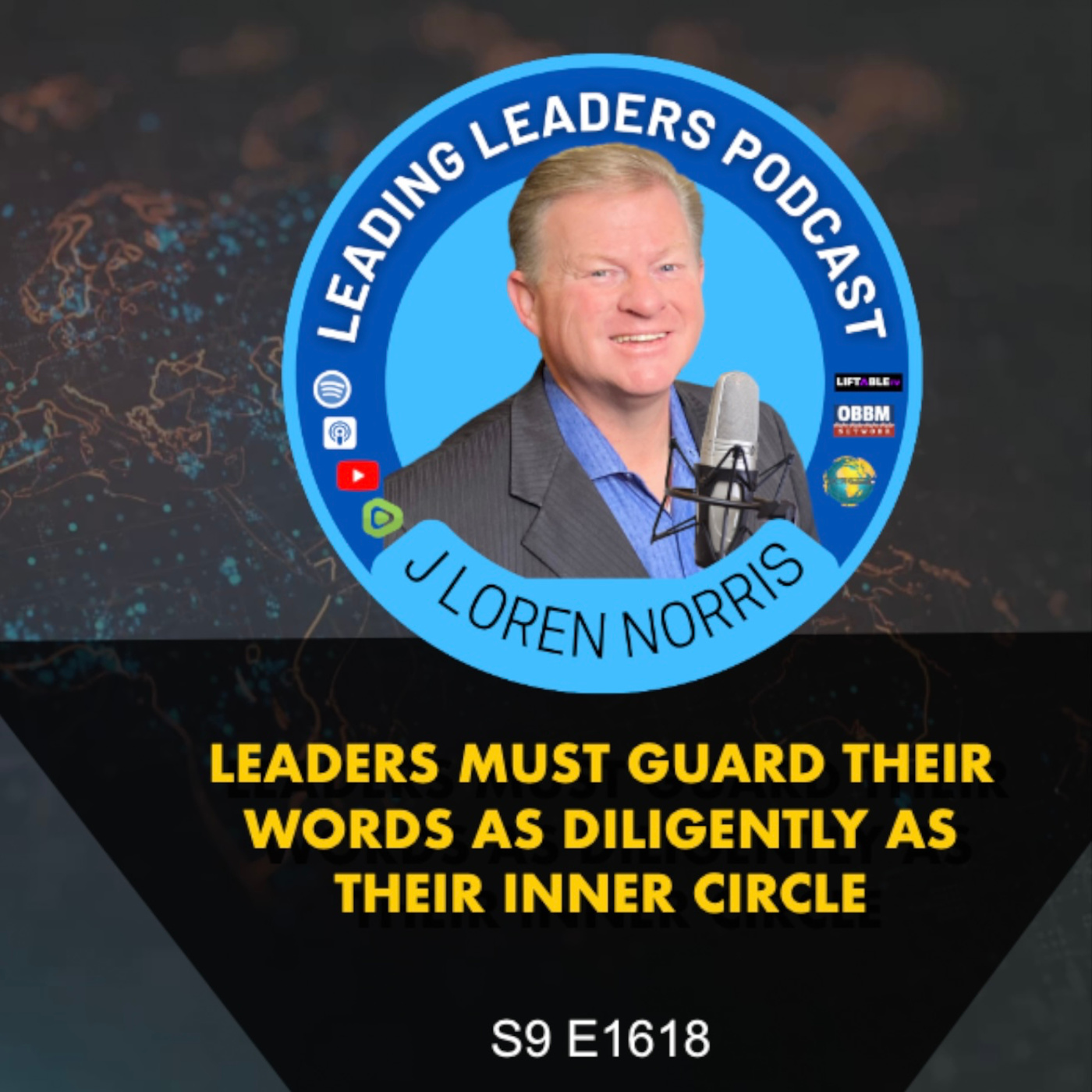 LEADERS MUST GUARD THEIR WORDS AS DILIGENTLY AS THEIR INNER CIRCLE