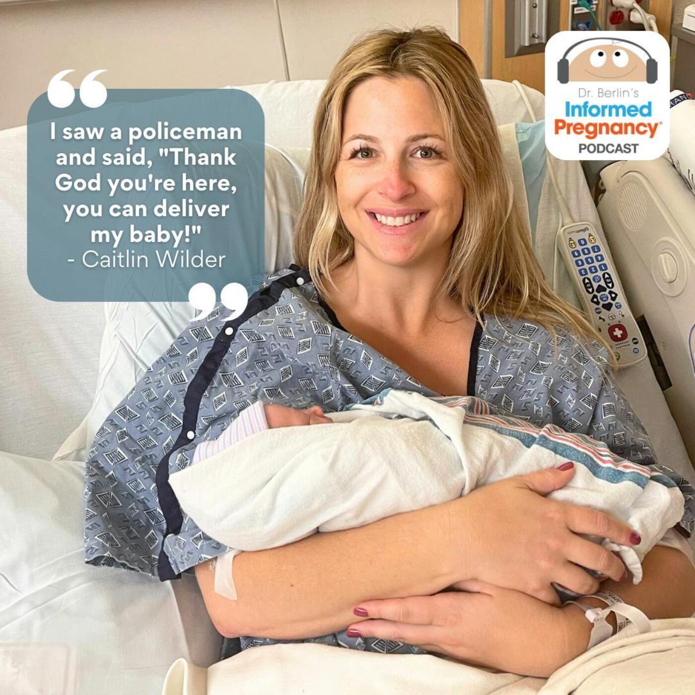 Ep. 383 Caitlin Wilder: After Birth