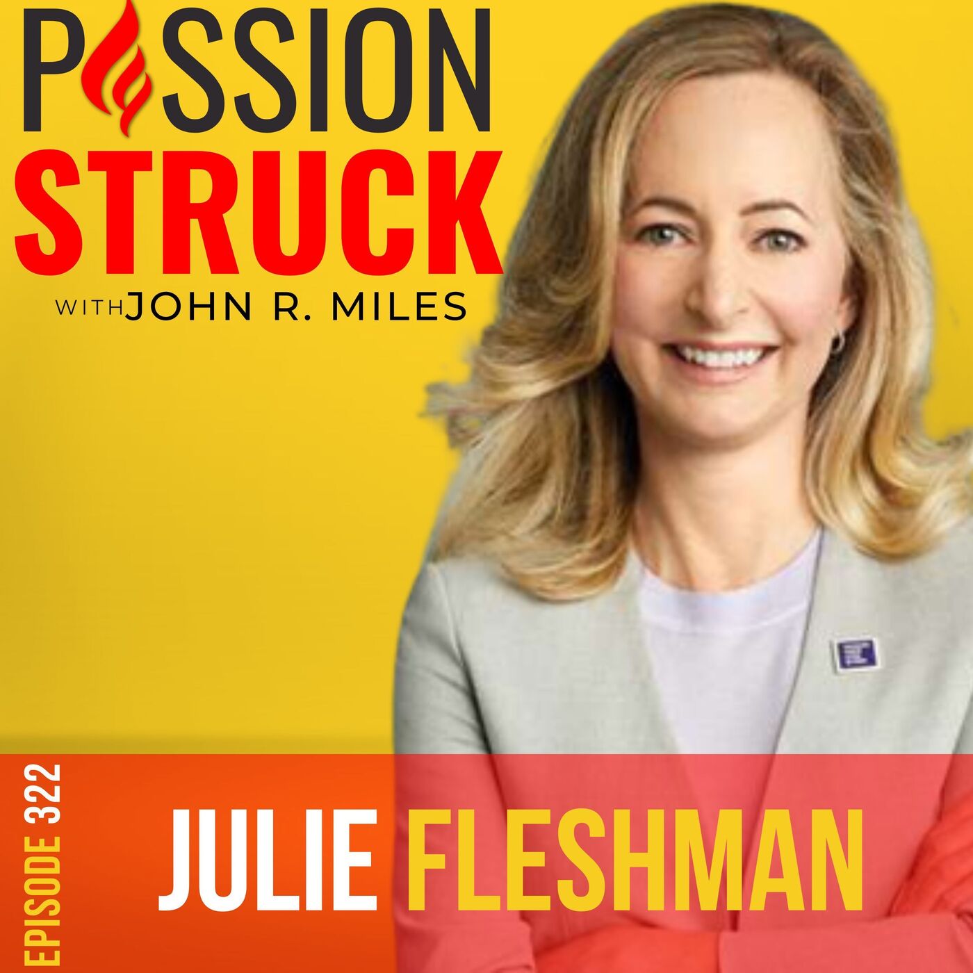 Passion Struck with John R. Miles