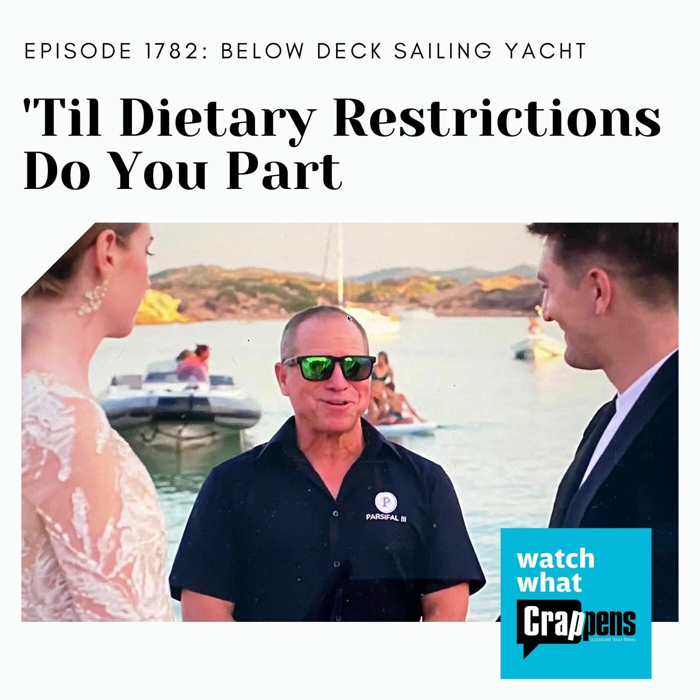 Below Deck Sailing: 'Til Dietary Restrictions Do You Part