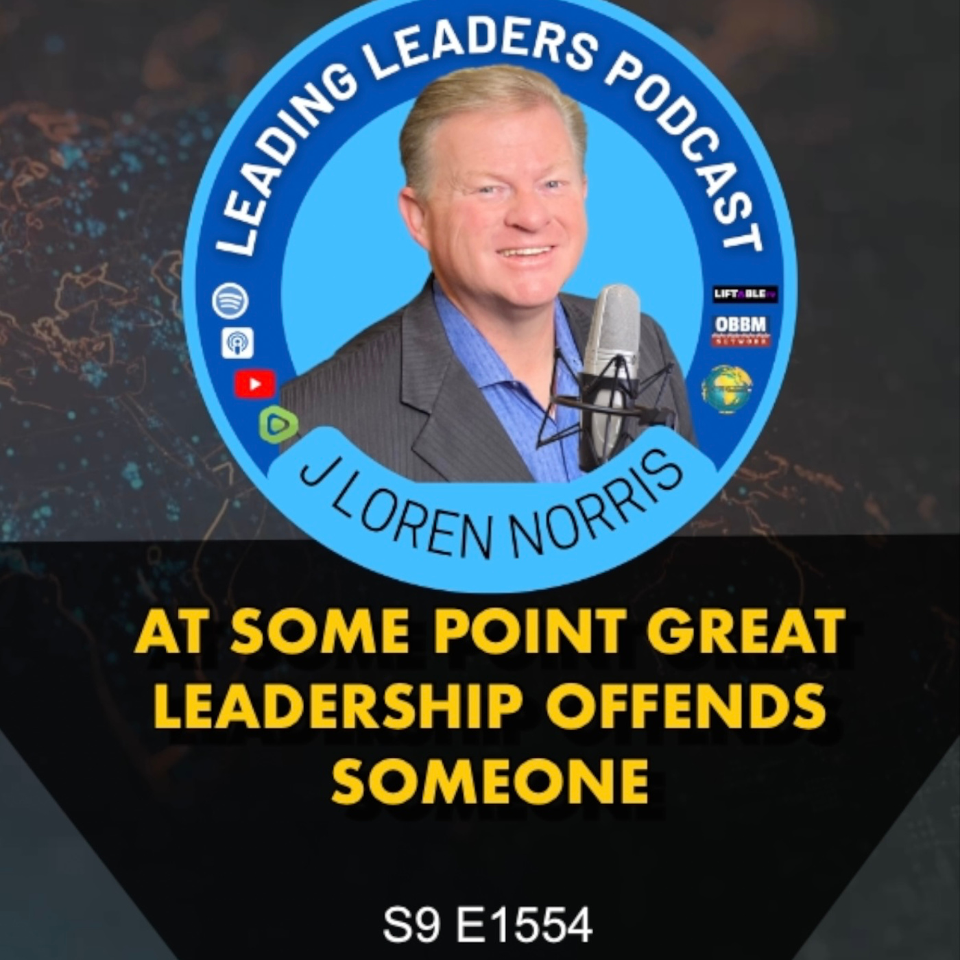 AT SOME POINT GREAT LEADERSHIP OFFENDS SOMEONE