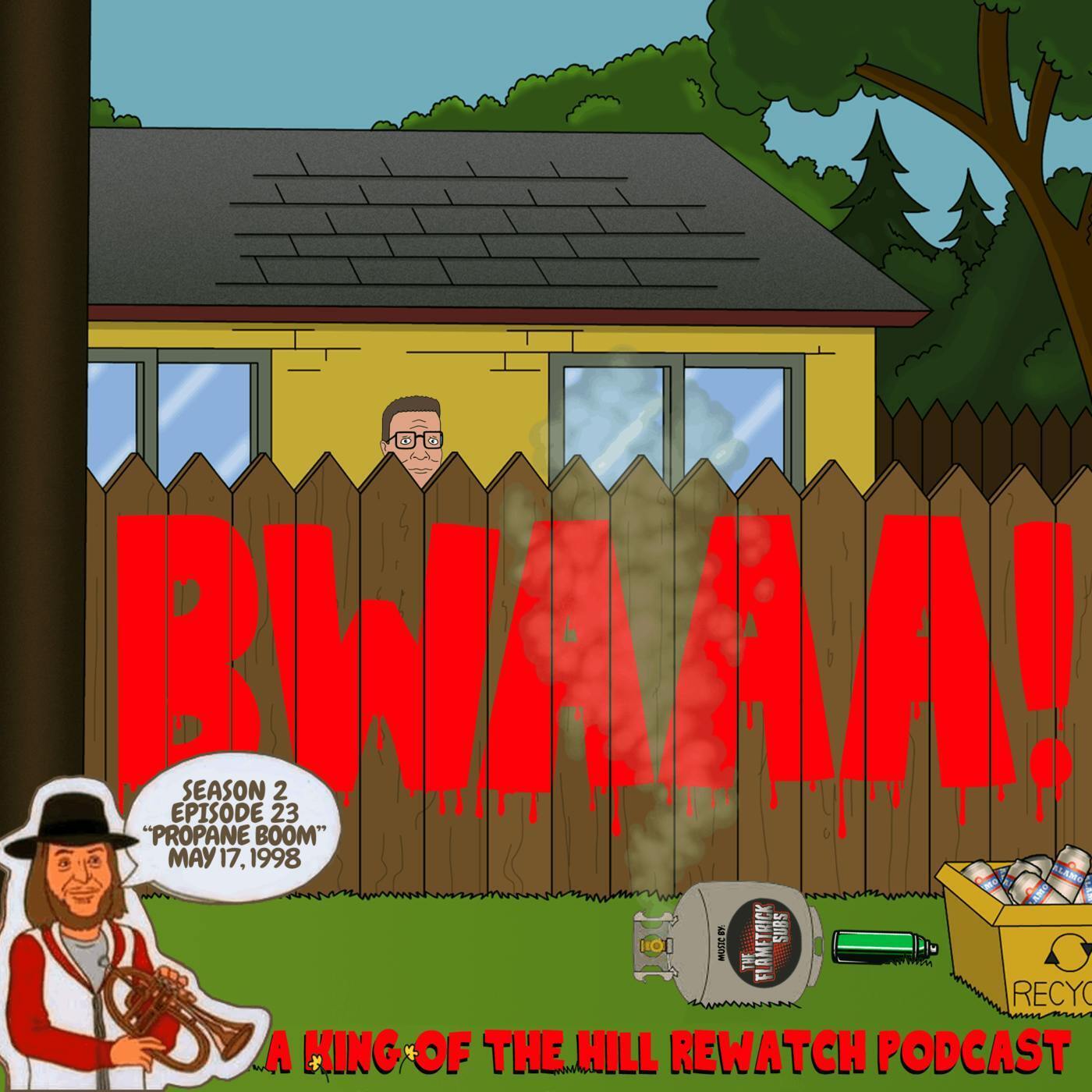 Season 2 Episode 23: Propane Boom (May 17, 1998)
