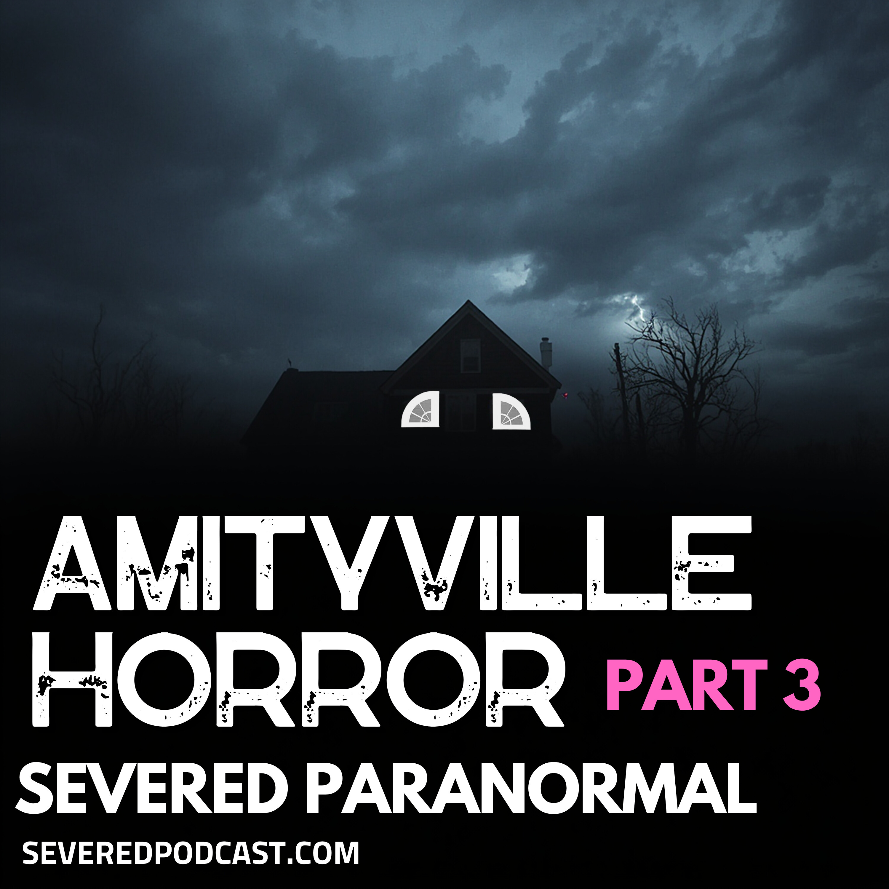 Paranormal: Amityville Horror: Part III episode artwork
