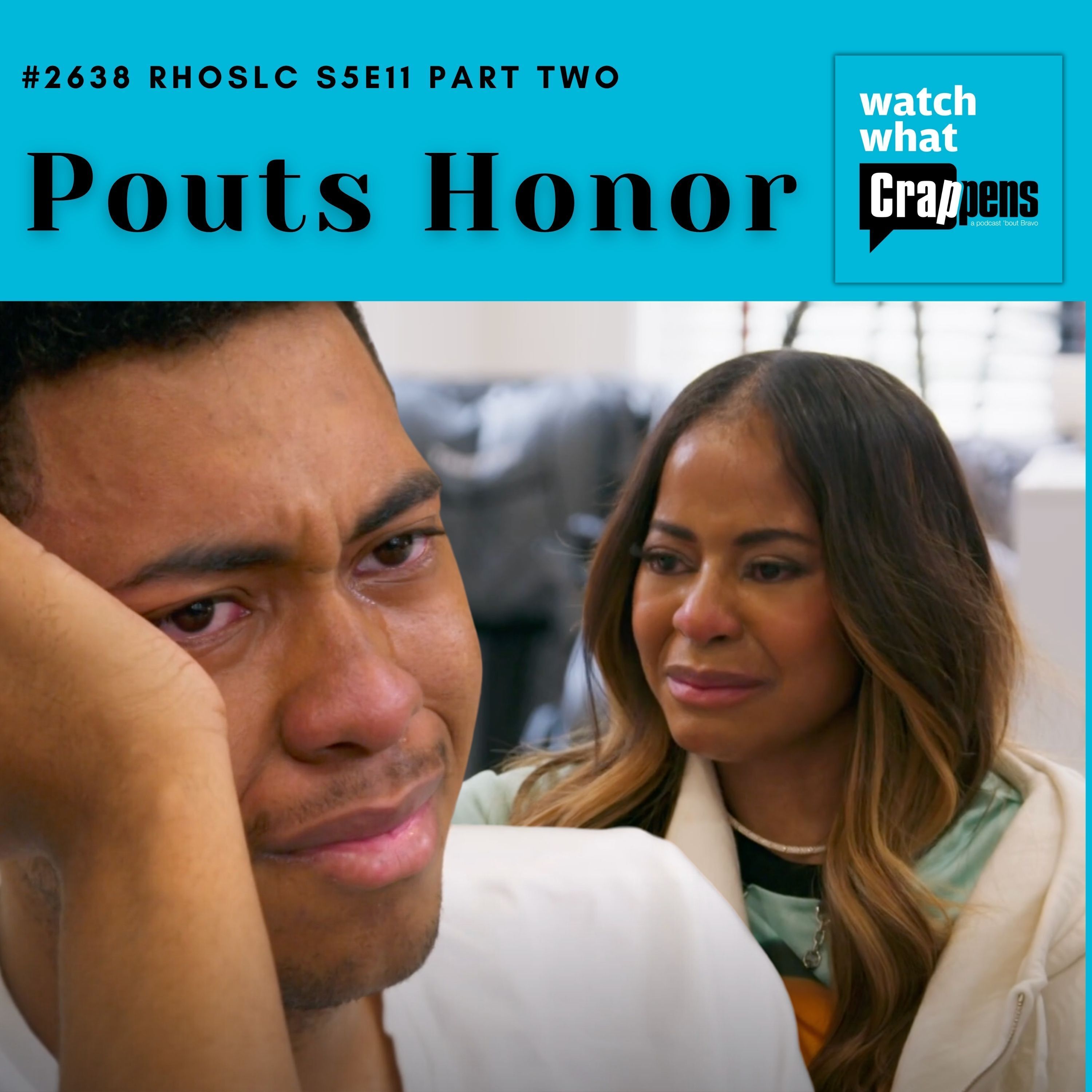 #2638 RHOSLC S5E11 Part Two: Pouts Honor