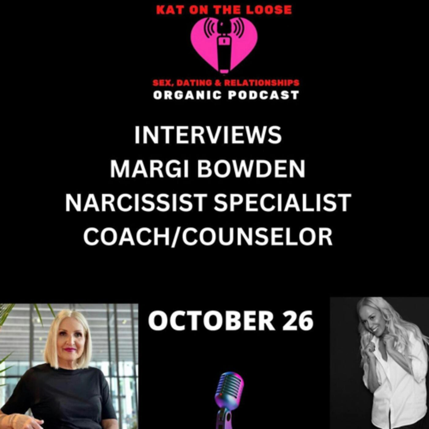 DISSECTING NARCISSISTS WITH MARGIE BOWDEN