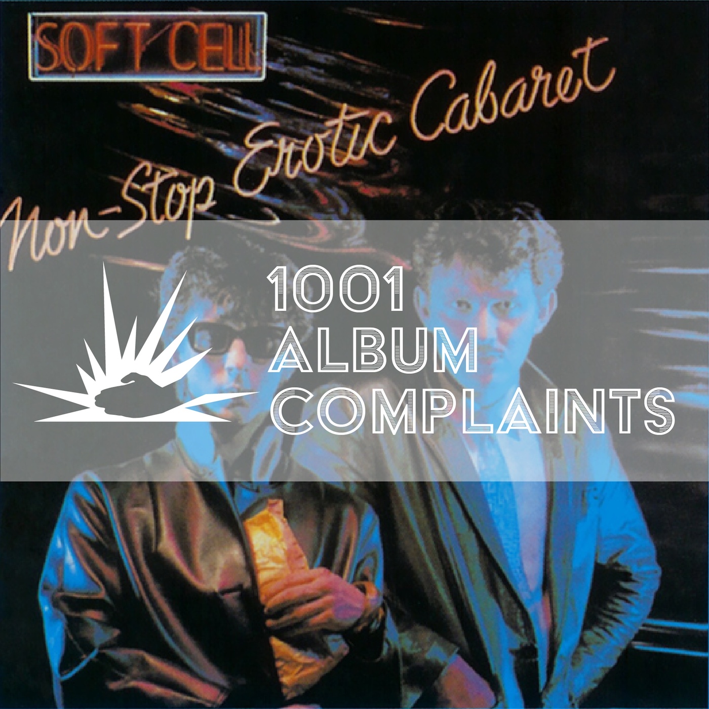 The Story Behind: Soft Cell - Non Stop Erotic Cabaret, Ep 138