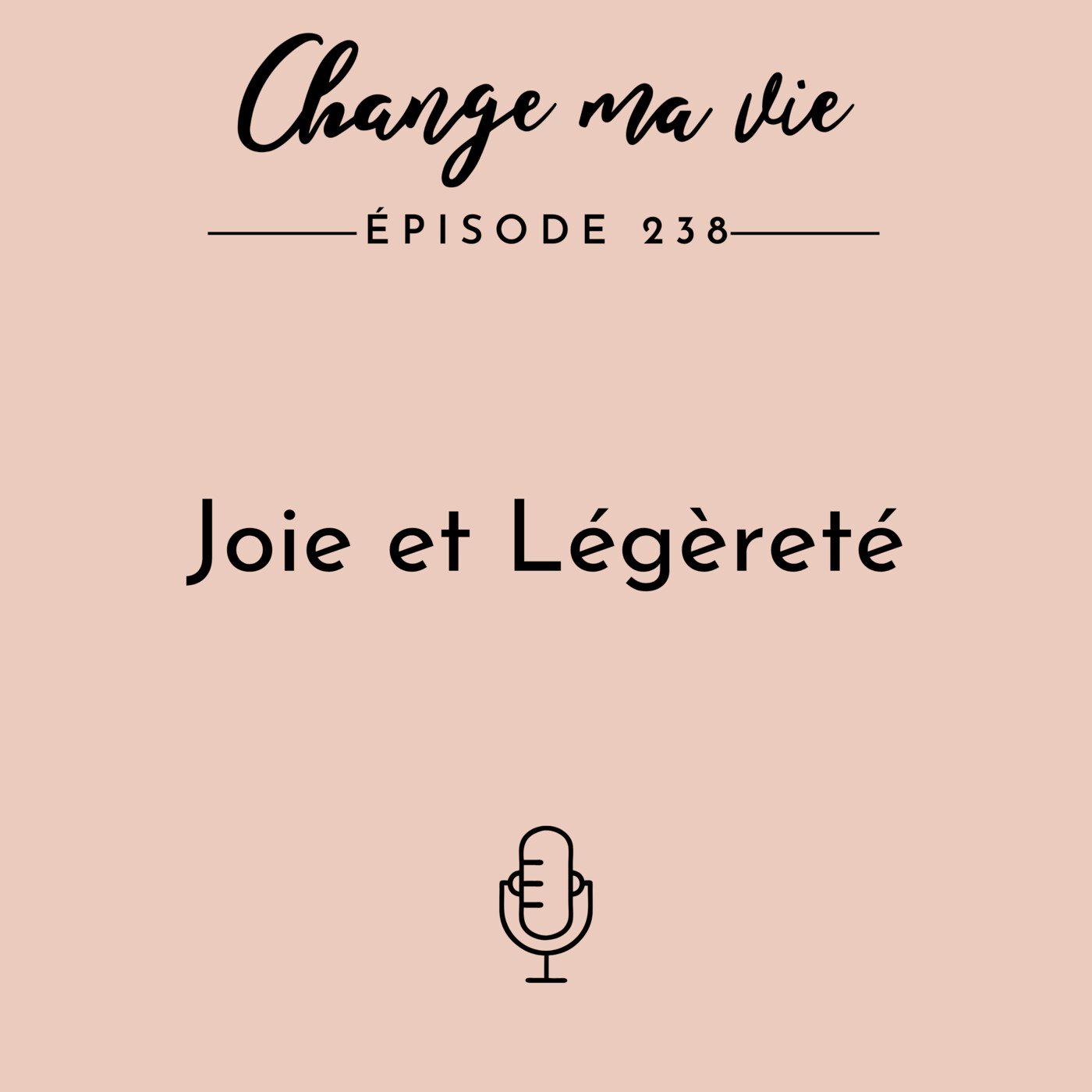 238) Joie et Légèreté