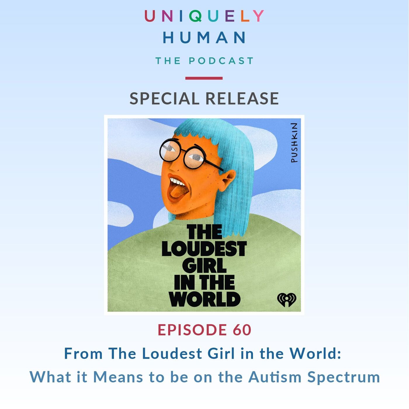 From The Loudest Girl in the World: What it Means to be on the Autism Spectrum - podcast episode cover